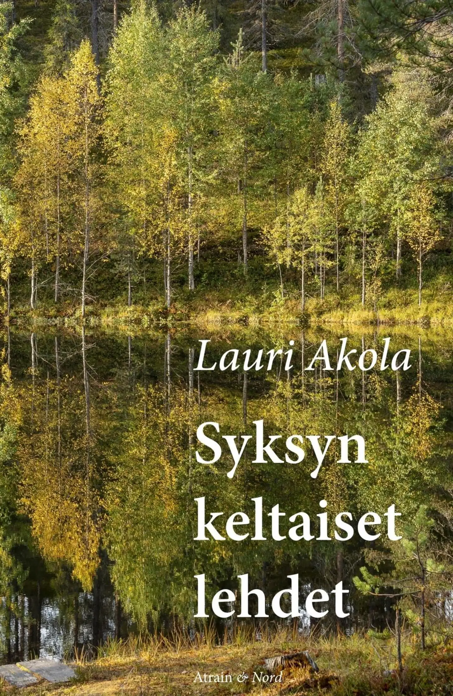 Akola, Syksyn keltaiset lehdet