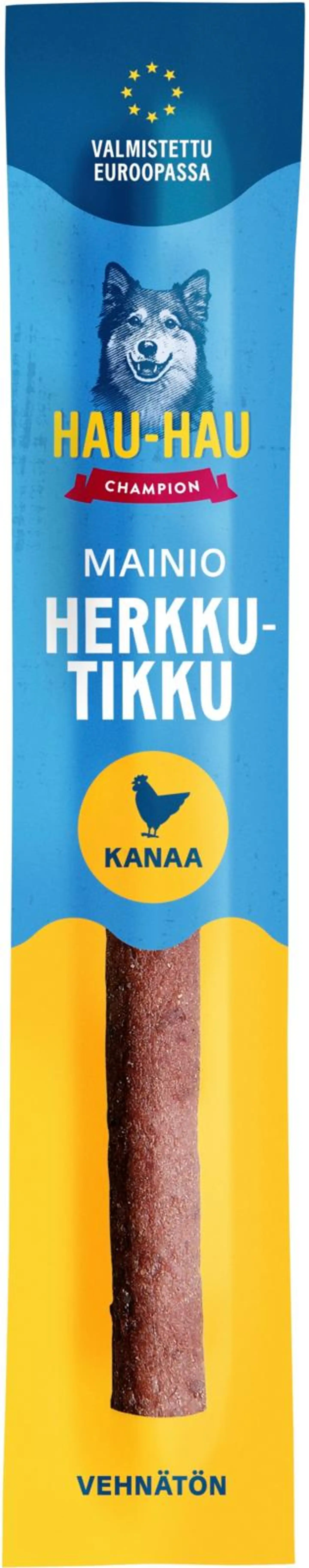 Hau-Hau Champion Mainio Herkkutikku kanaa 12 g