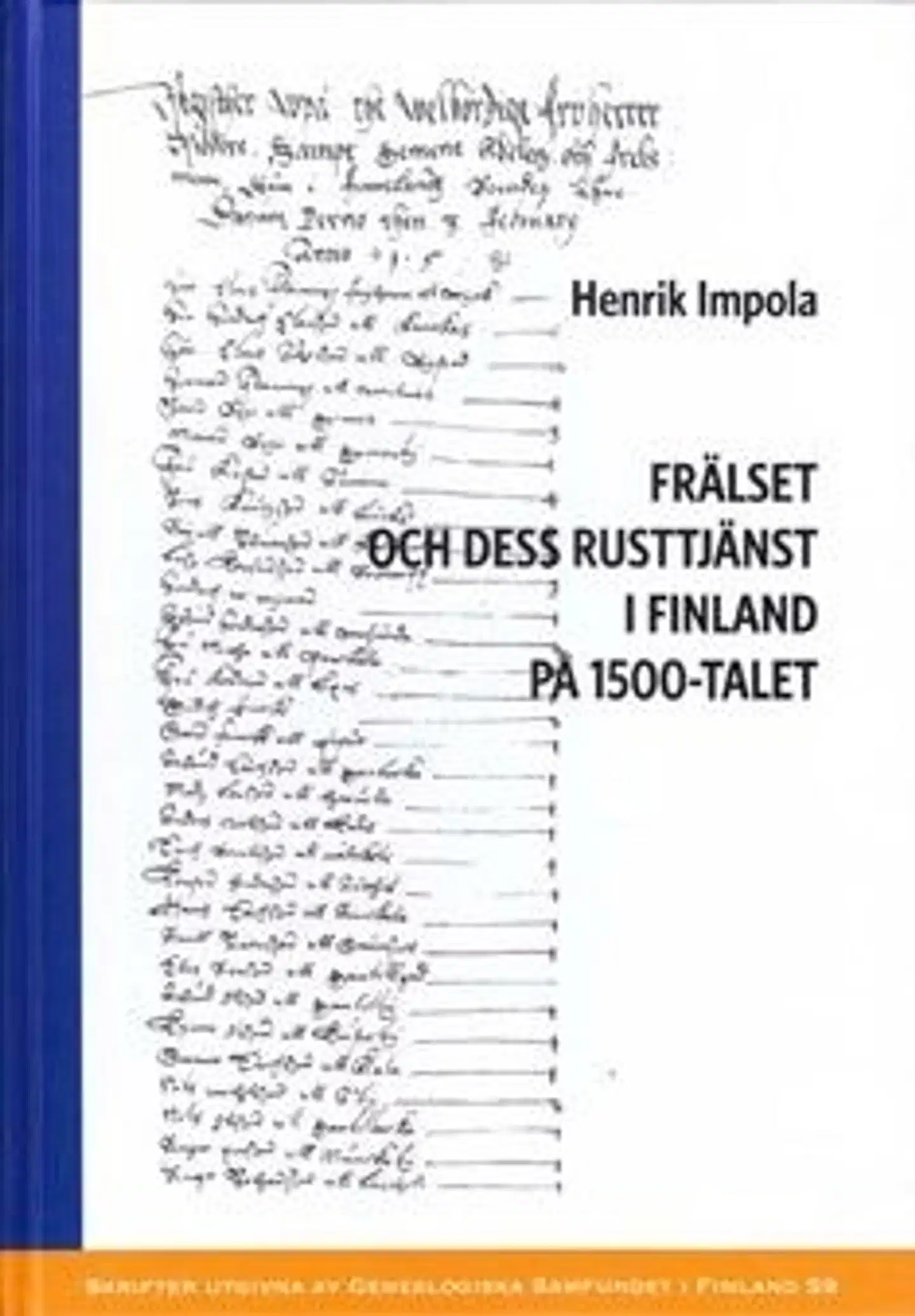 Impola, Frälset och dess rusttjänst i Finland på 1500-talet