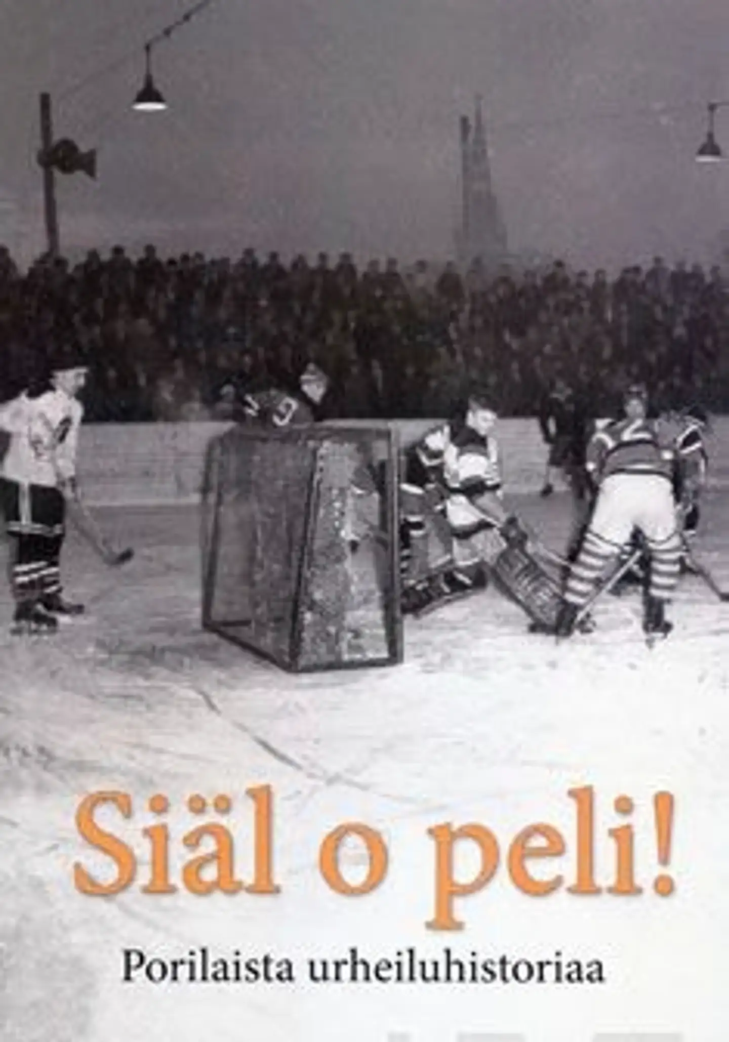 Turtiainen, Siäl o peli! - Porilaista urheiluhistoriaa