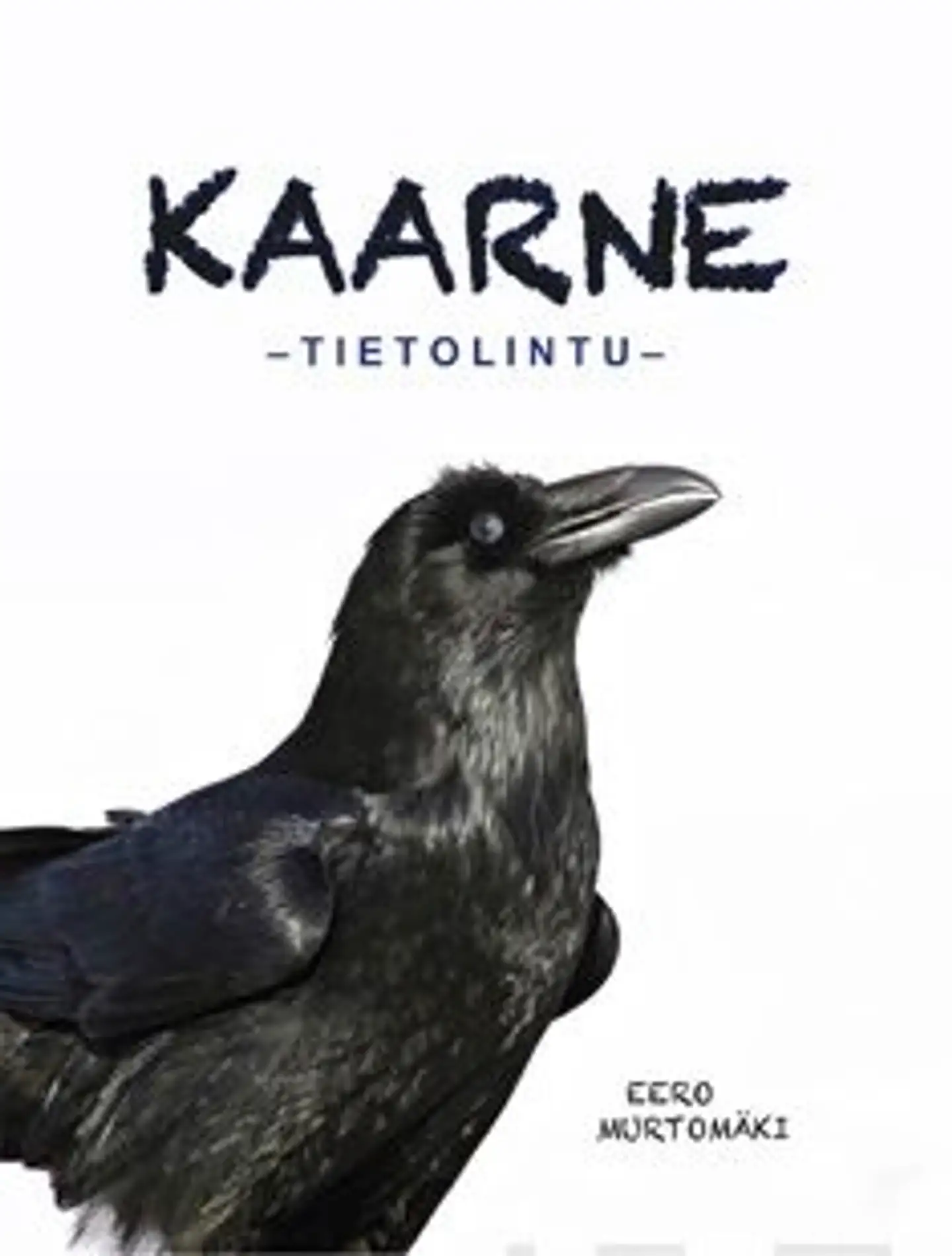 Murtomäki, Kaarne - Tietolintu