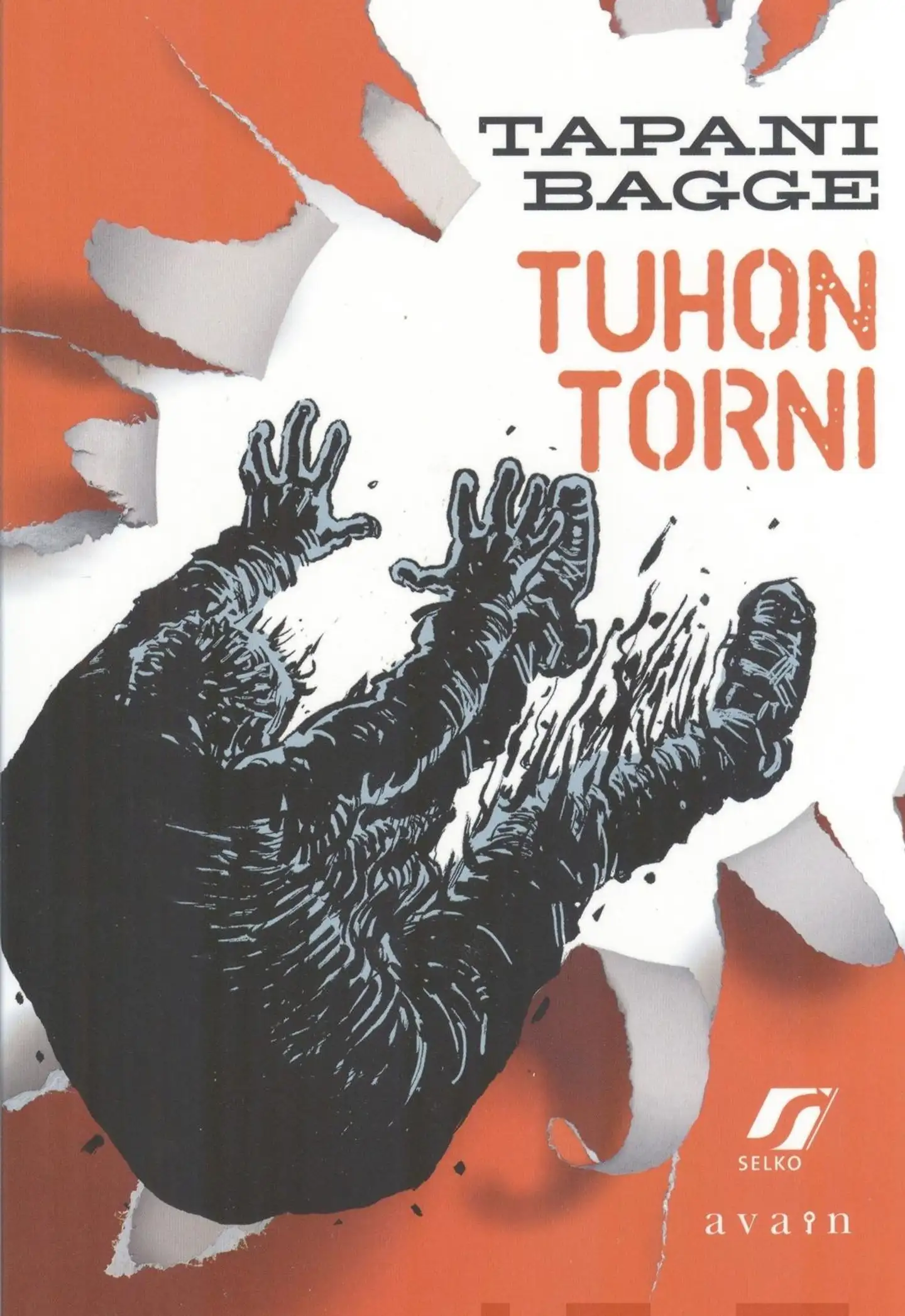 Bagge, Tuhon torni