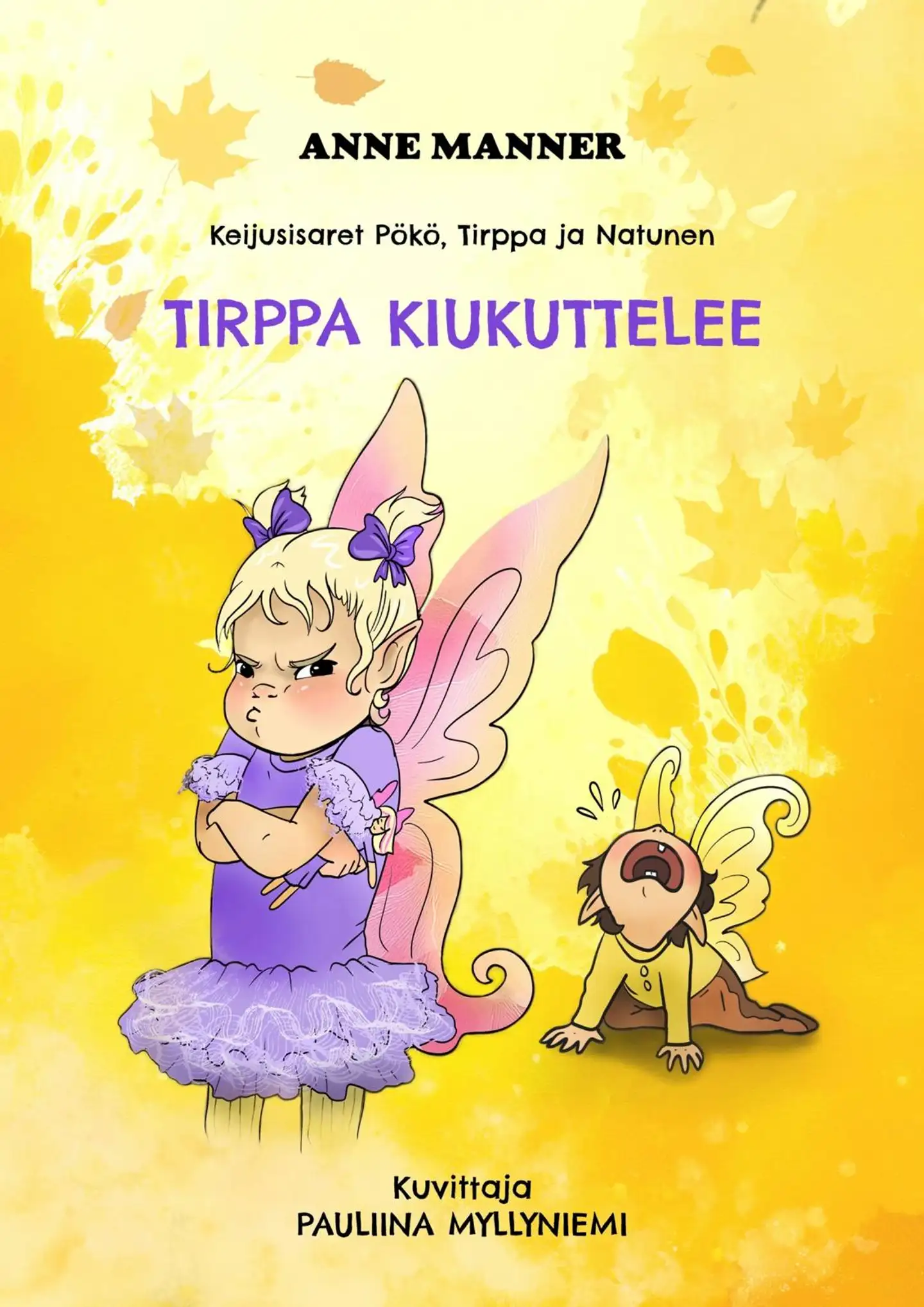 Manner, Keijusisaret Pökö, Tirppa ja Natunen - Tirppa kiukuttelee