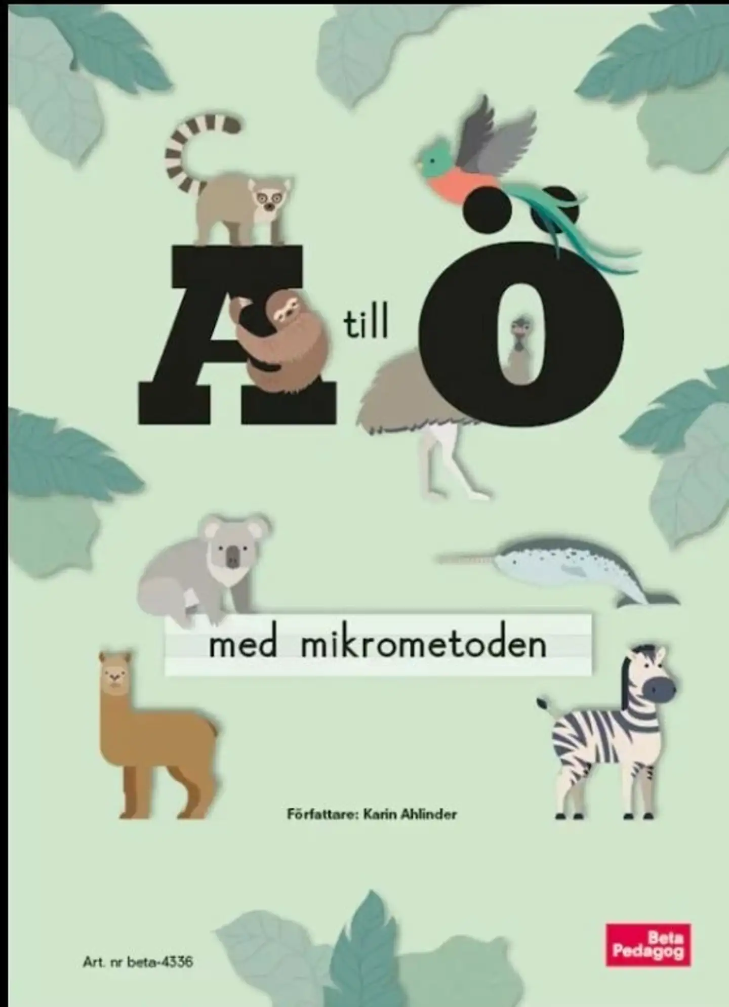 Ahlinder, A till Ö med mikrometoden