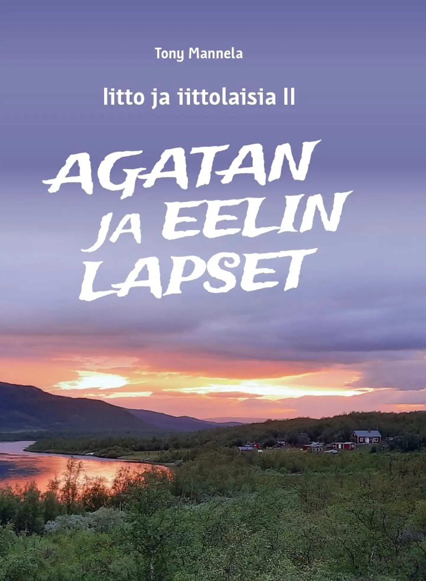 Mannela, Agatan ja Eelin lapset