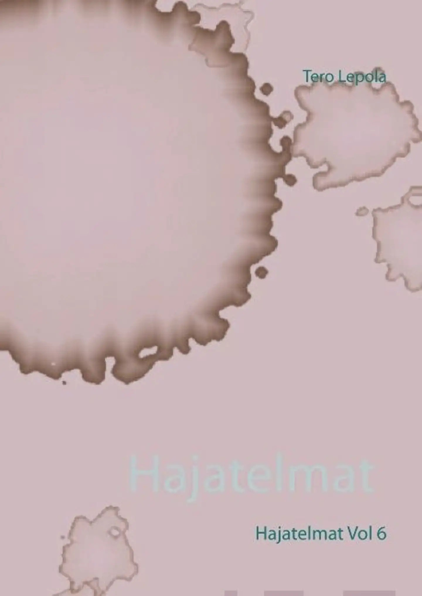 Lepola, Hajatelmat Vol 6