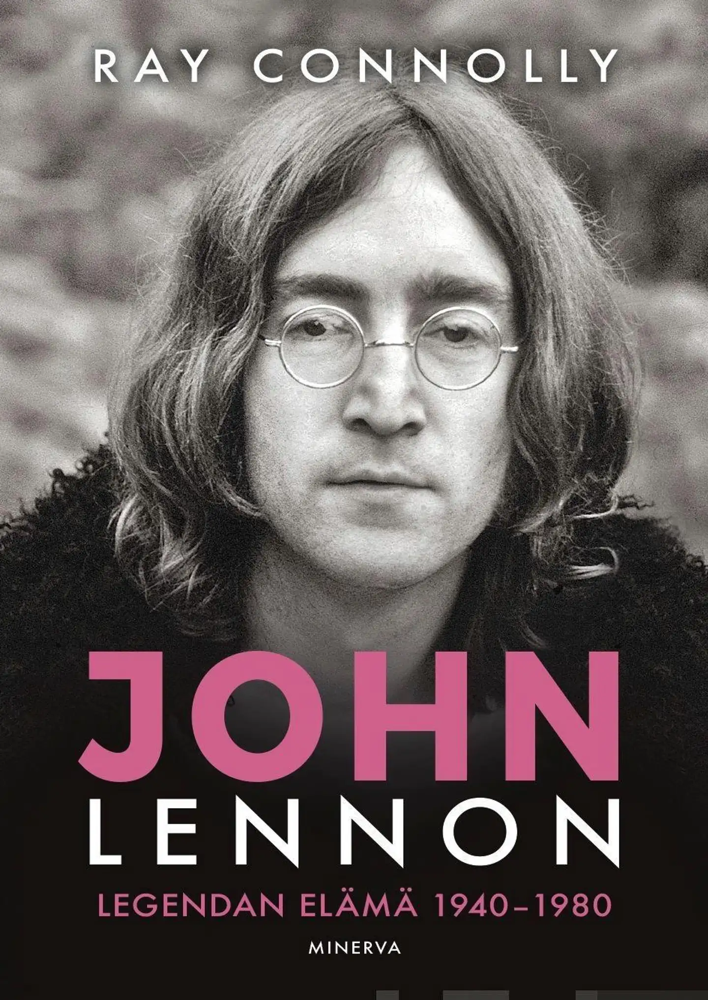 Connolly, John Lennon - Legendan elämä 1940-1980