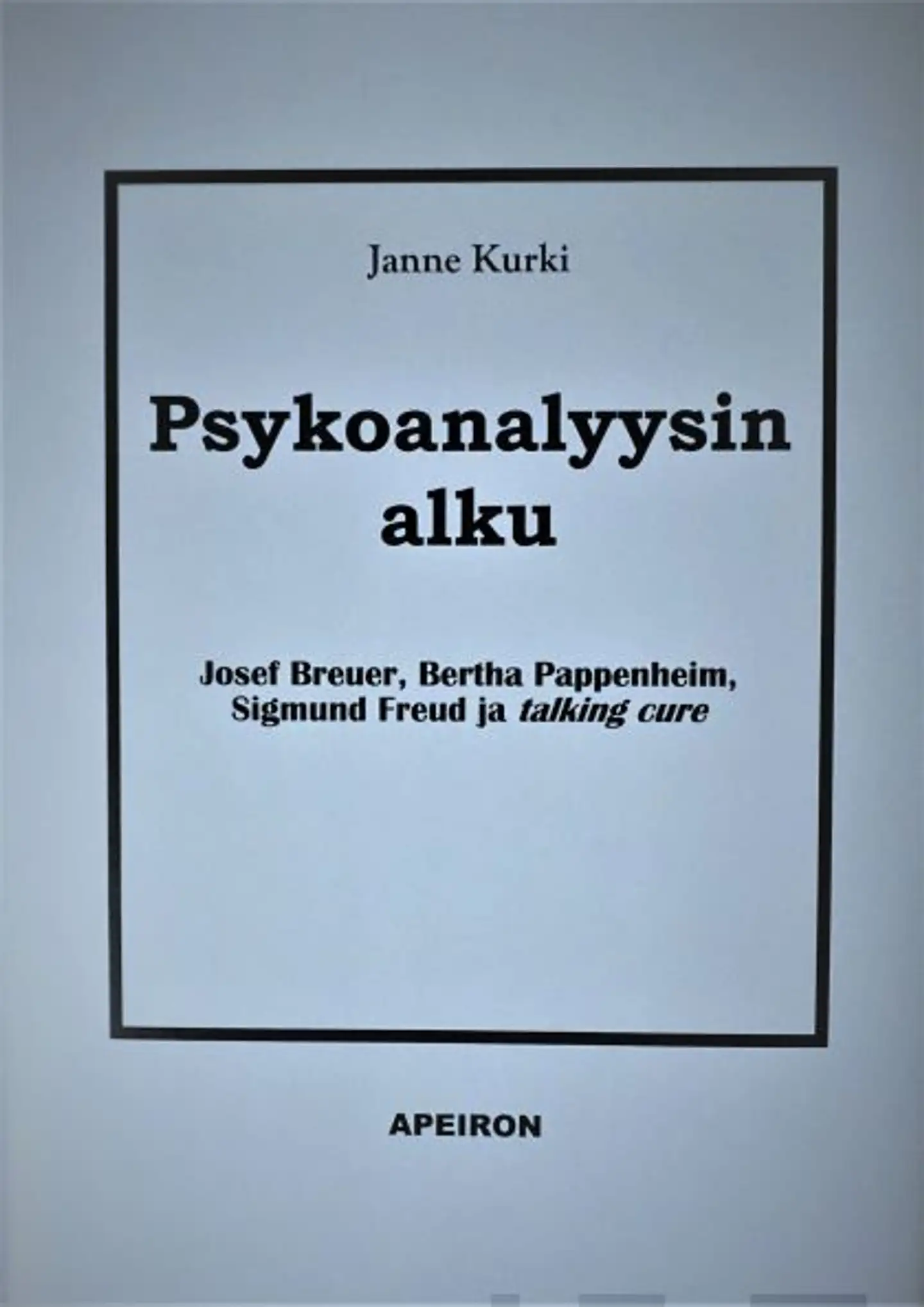 Kurki, Psykoanalyysin alku - Josef Breuer, Bertha Pappenheim, Sigmund Freud ja talking cure