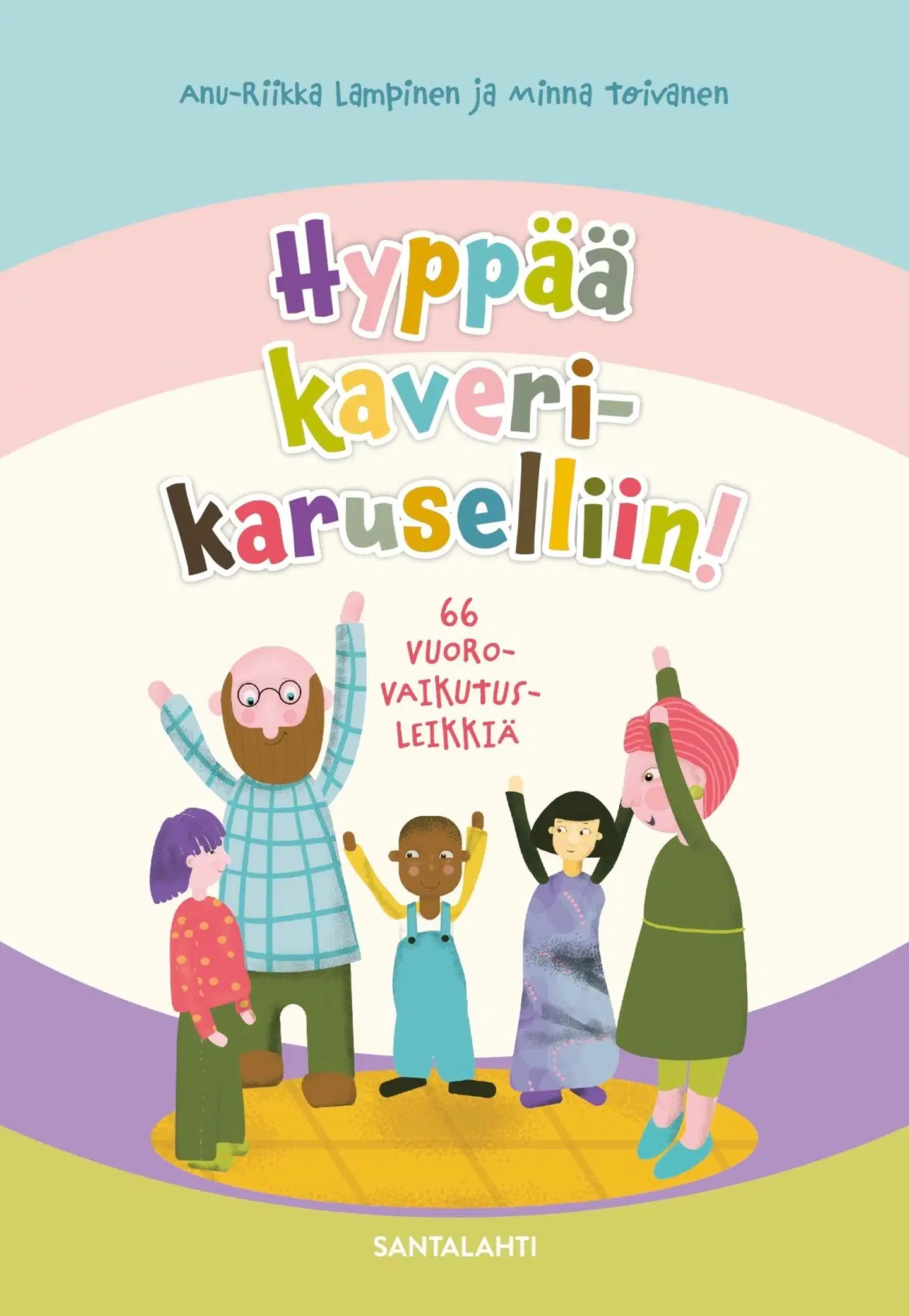 Lampinen, Hyppää kaverikaruselliin! - 66 vuorovaikutusleikkiä