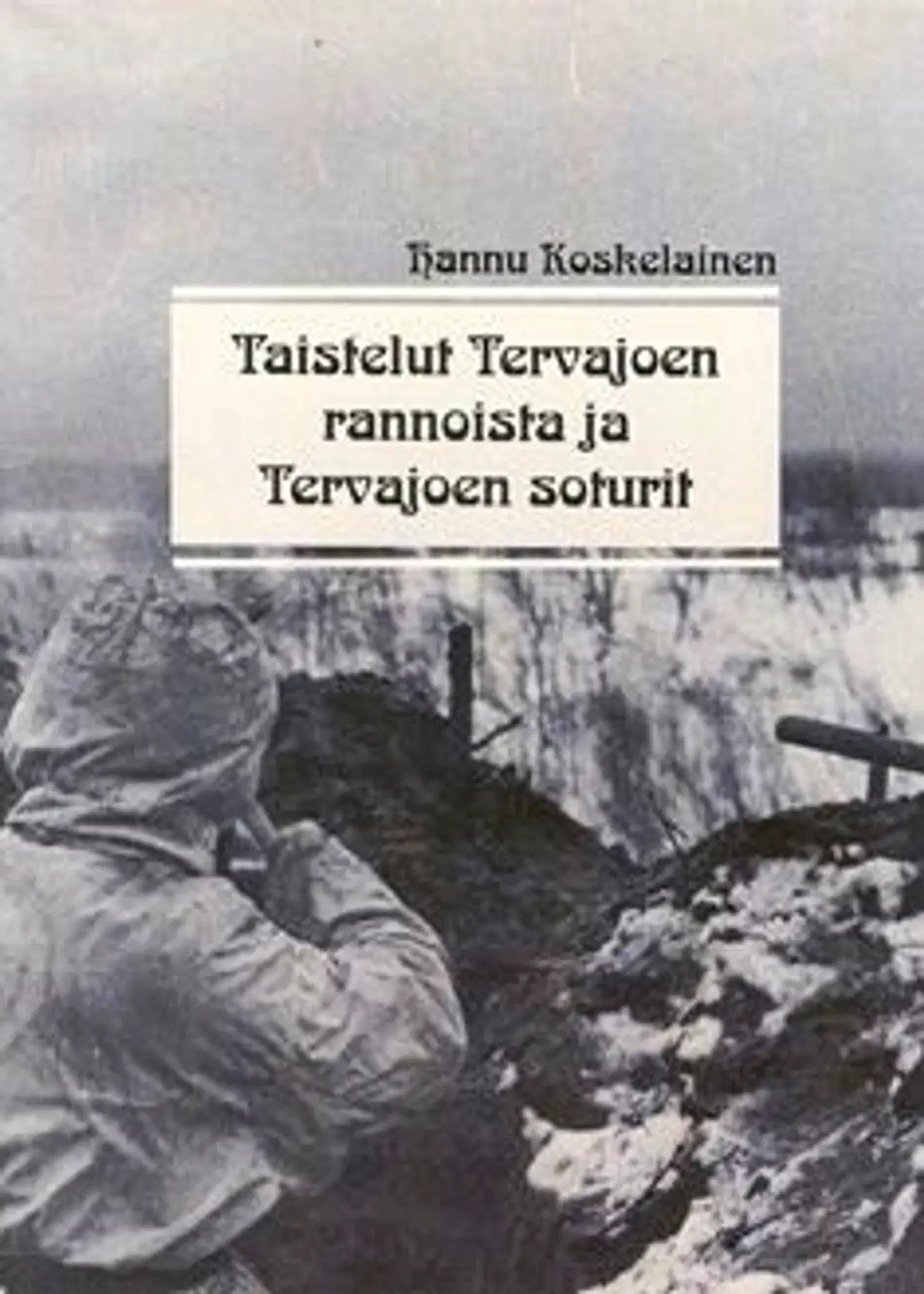 Koskelainen, Taistelut Tervajoen rannoista ja Tervajoen soturit