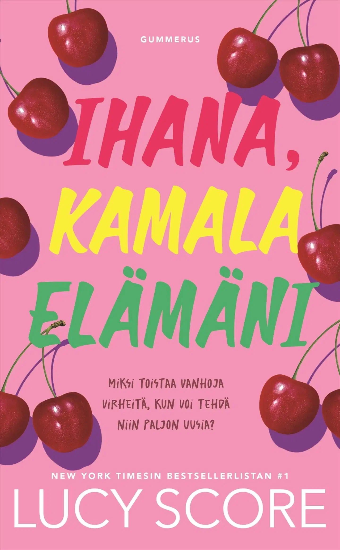 Score, Ihana, kamala elämäni