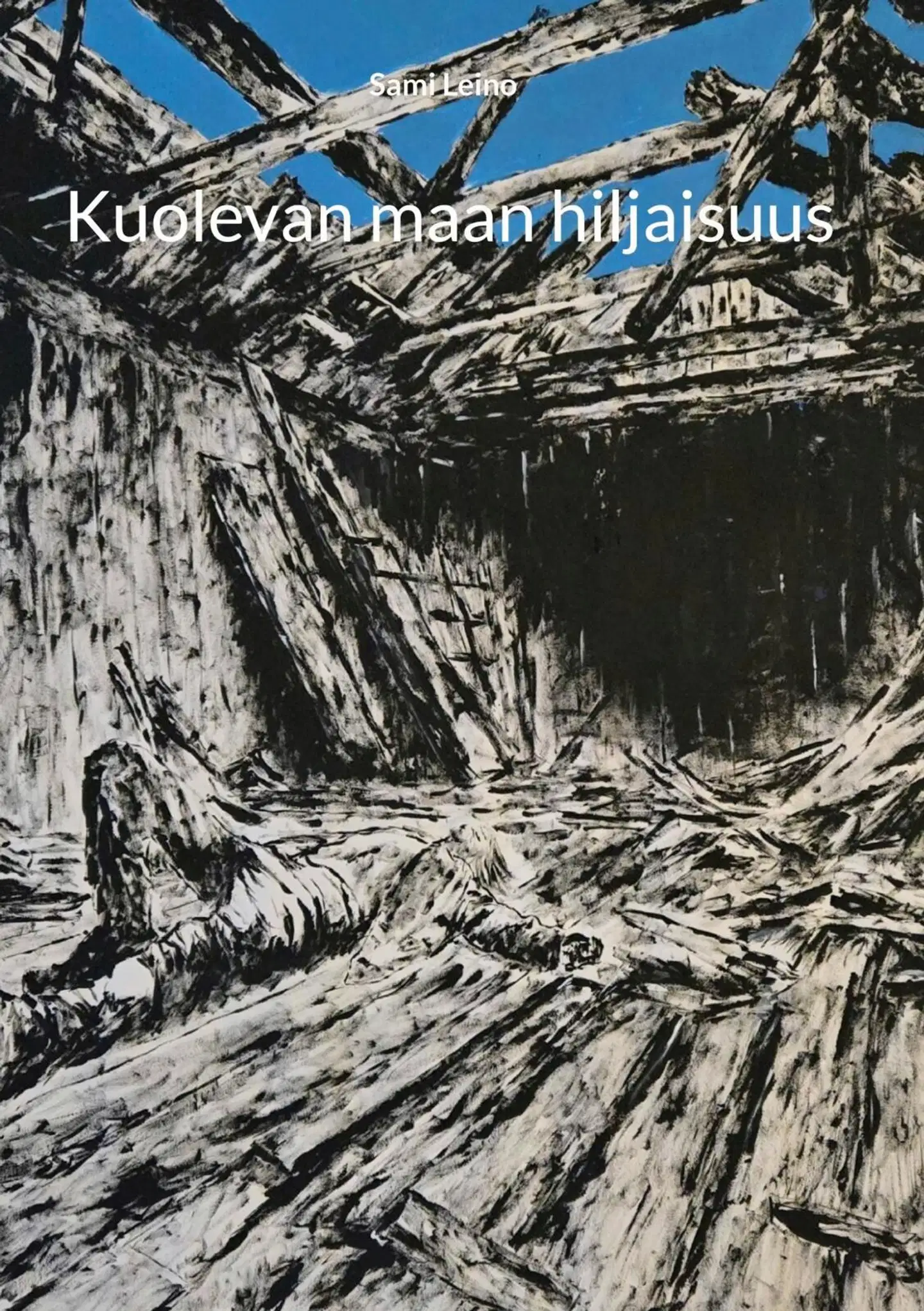 Leino, Kuolevan maan hiljaisuus