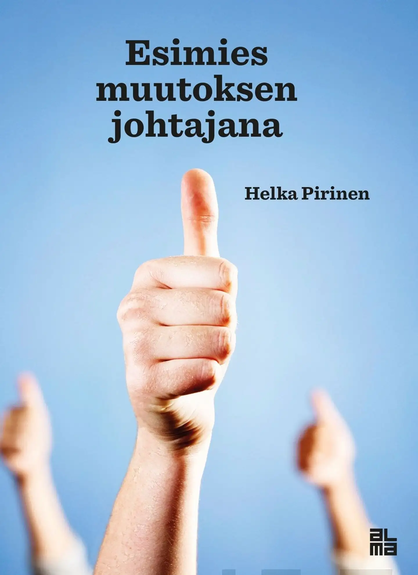 Pirinen, Esimies muutoksen johtajana