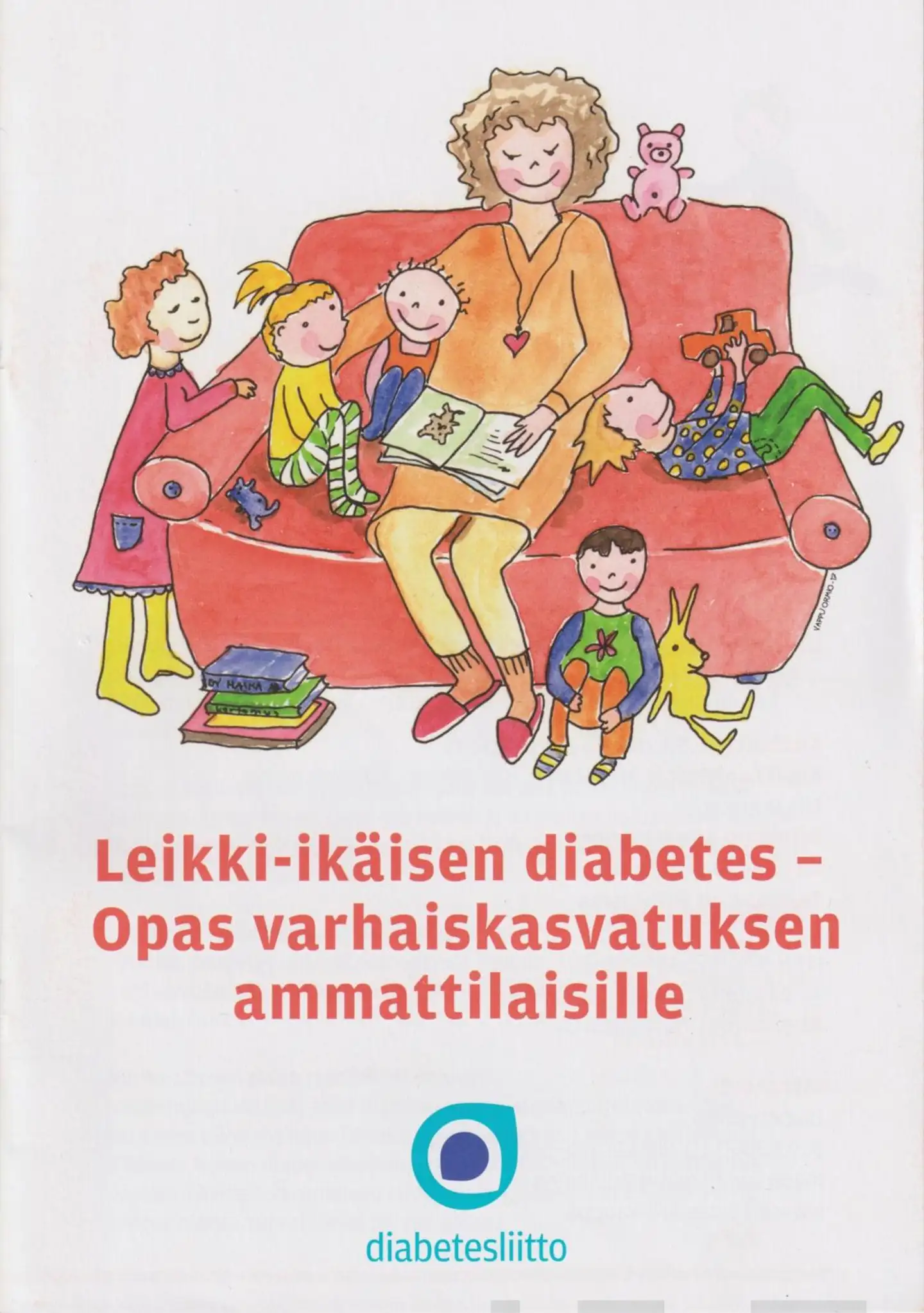 Hämäläinen, Leikki-ikäisen diabetes - Opas varhaiskasvatuksen ammattilaisille