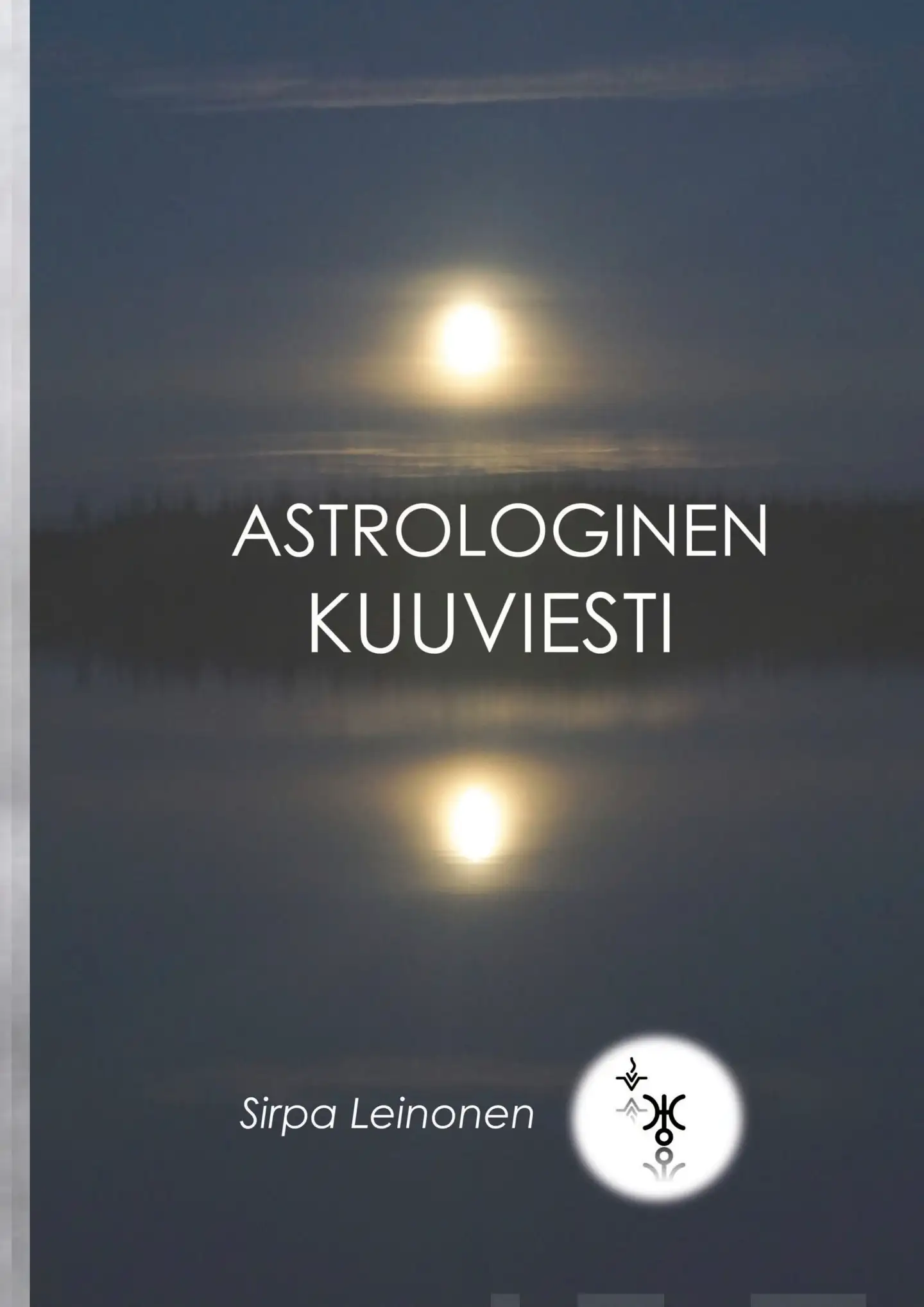 Leinonen, Astrologinen Kuuviesti