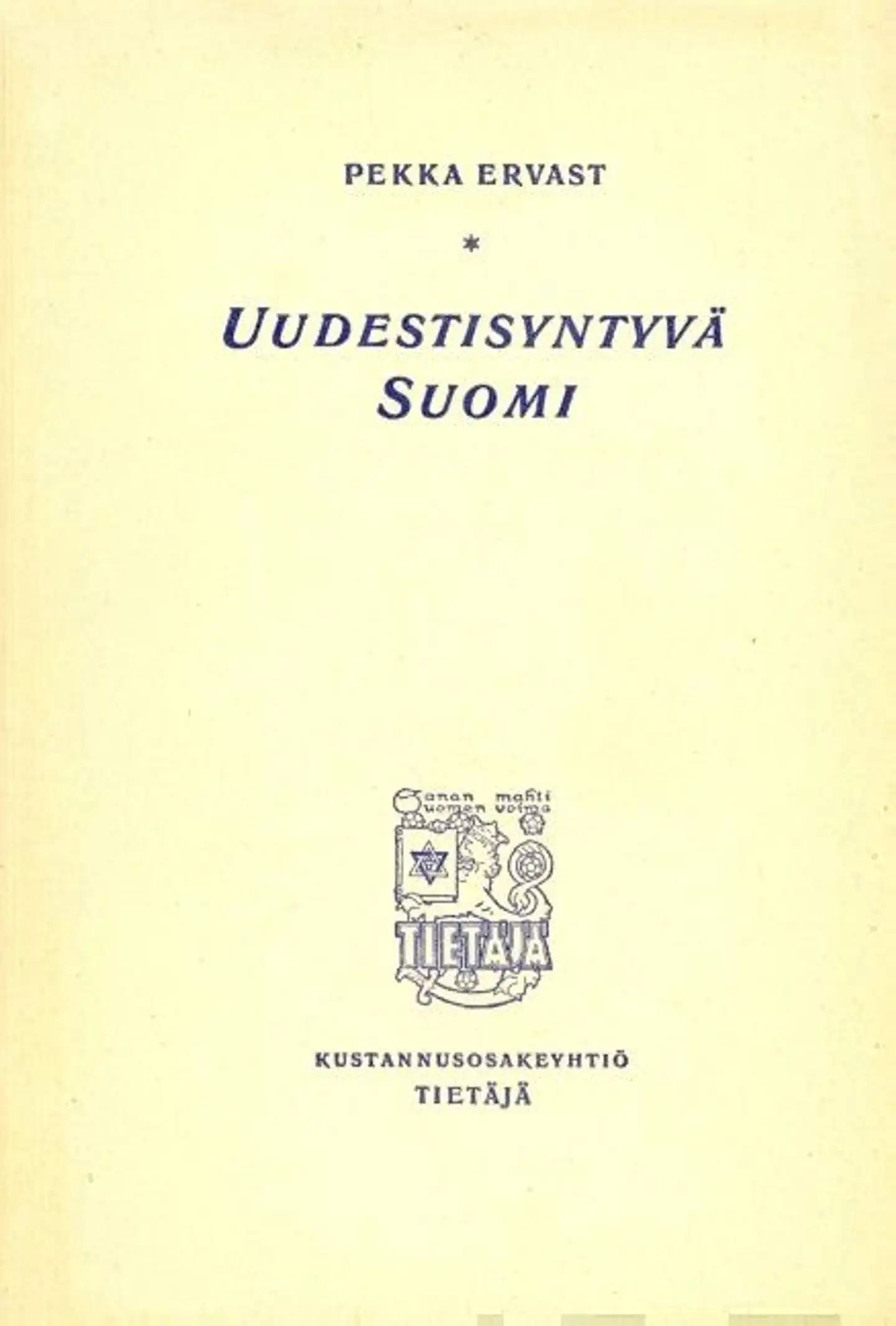 Ervast, Uudestisyntyvä Suomi