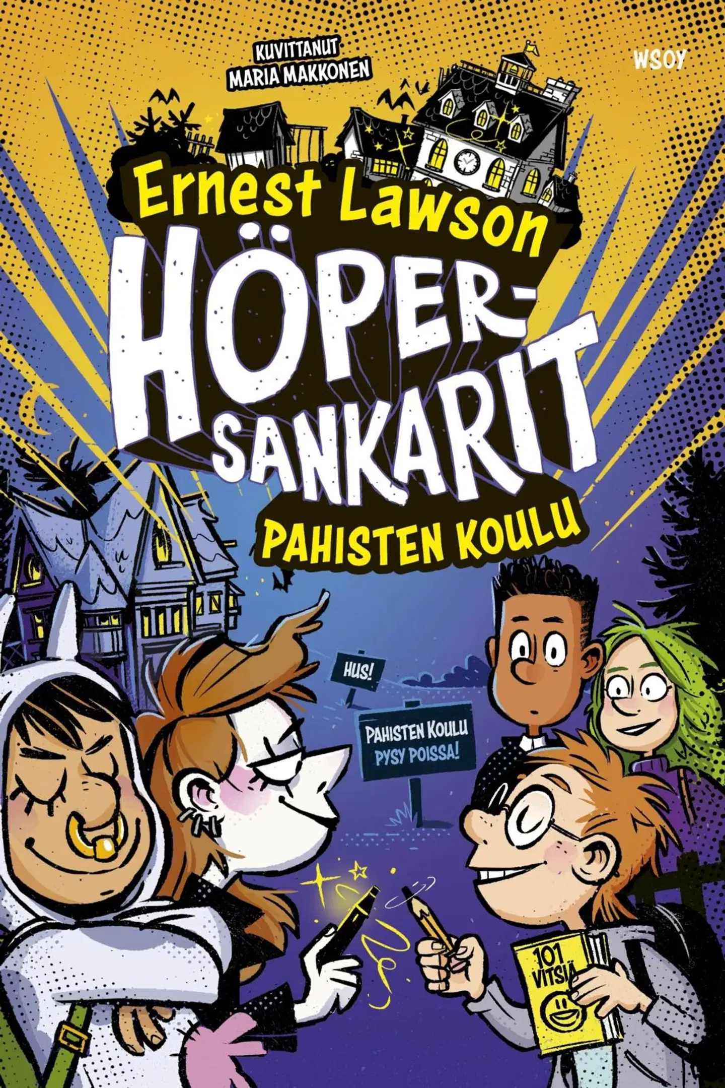 Lawson, Höpersankarit 6: Pahisten koulu