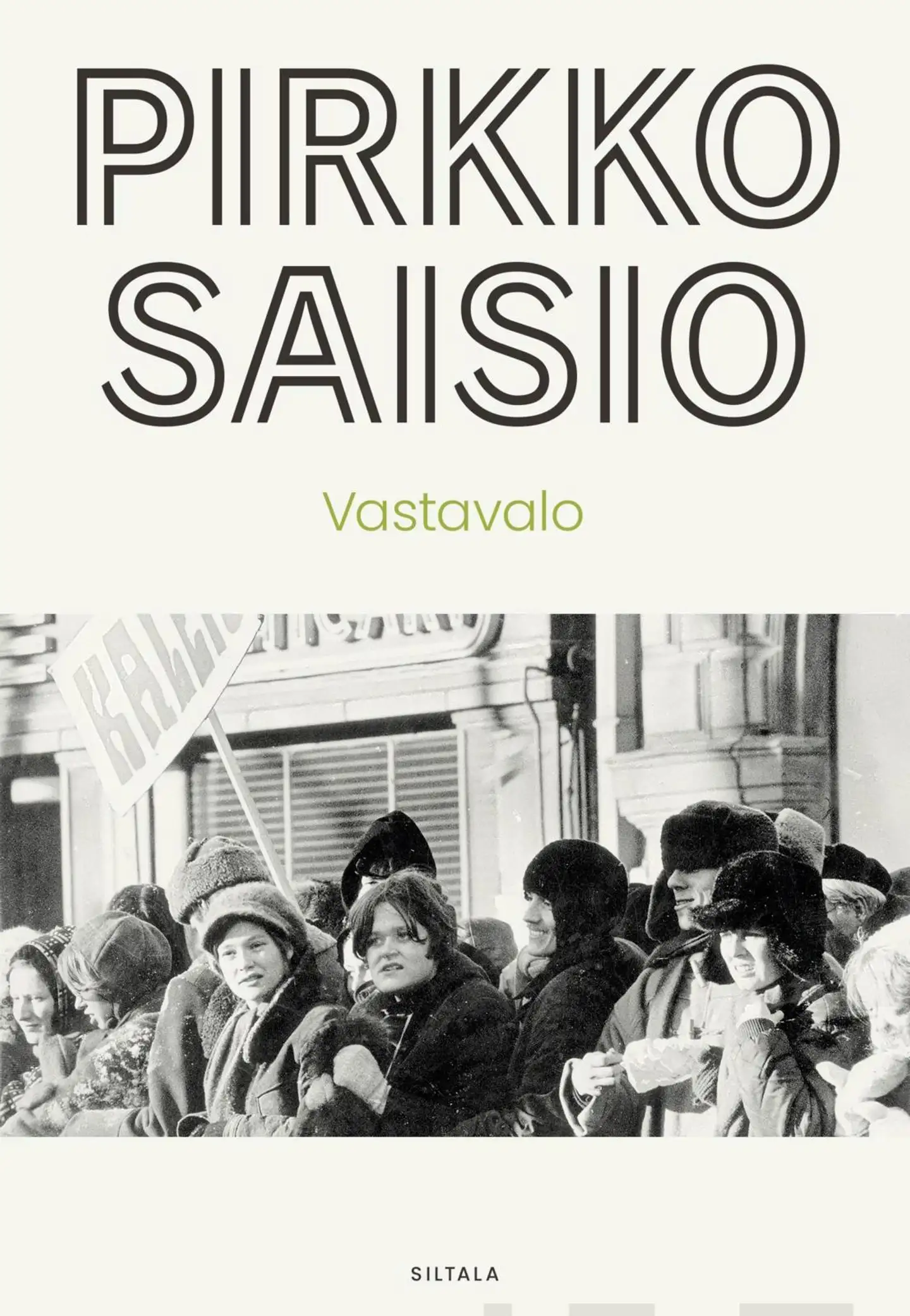 Saisio, Vastavalo