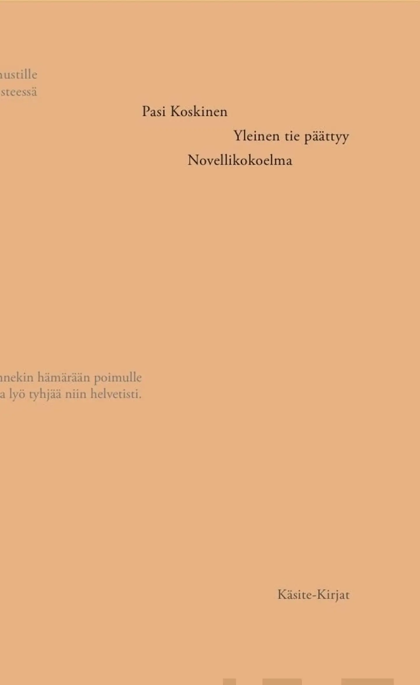 Koskinen, Yleinen tie päättyy - Novellikokoelma