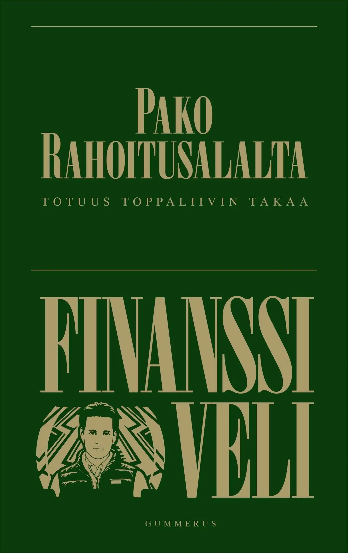 Finanssiveli, Pako rahoitusalalta - Totuus toppaliivin takaa