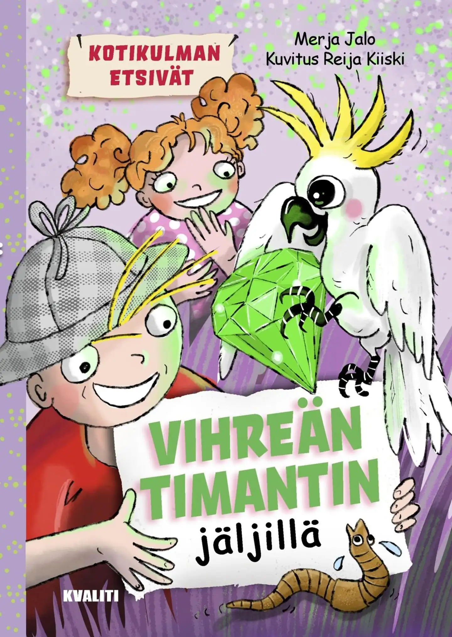 Jalo, Vihreän timantin jäljillä