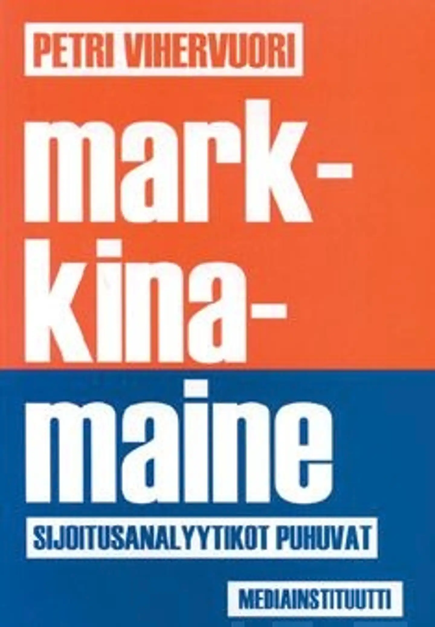 Vihervuori, Markkinamaine - sijoitusanalyytikot puhuvat