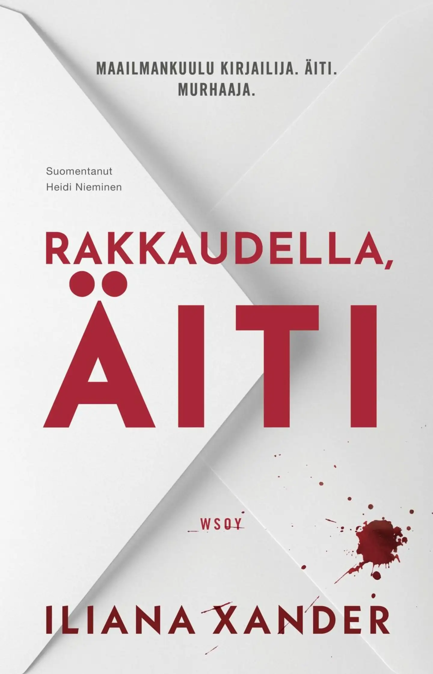 Xander, Rakkaudella, äiti
