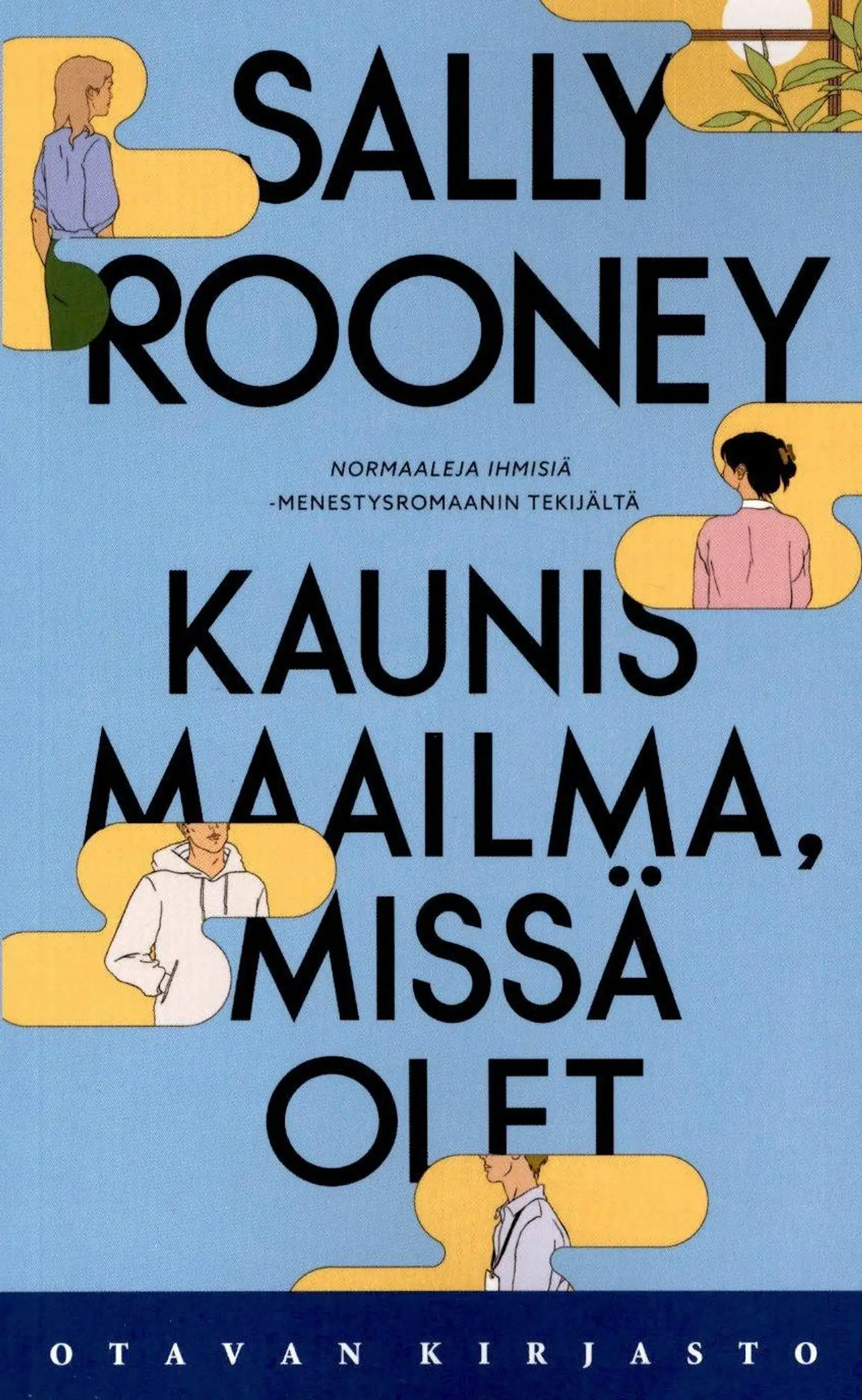 Rooney, Kaunis maailma, missä olet