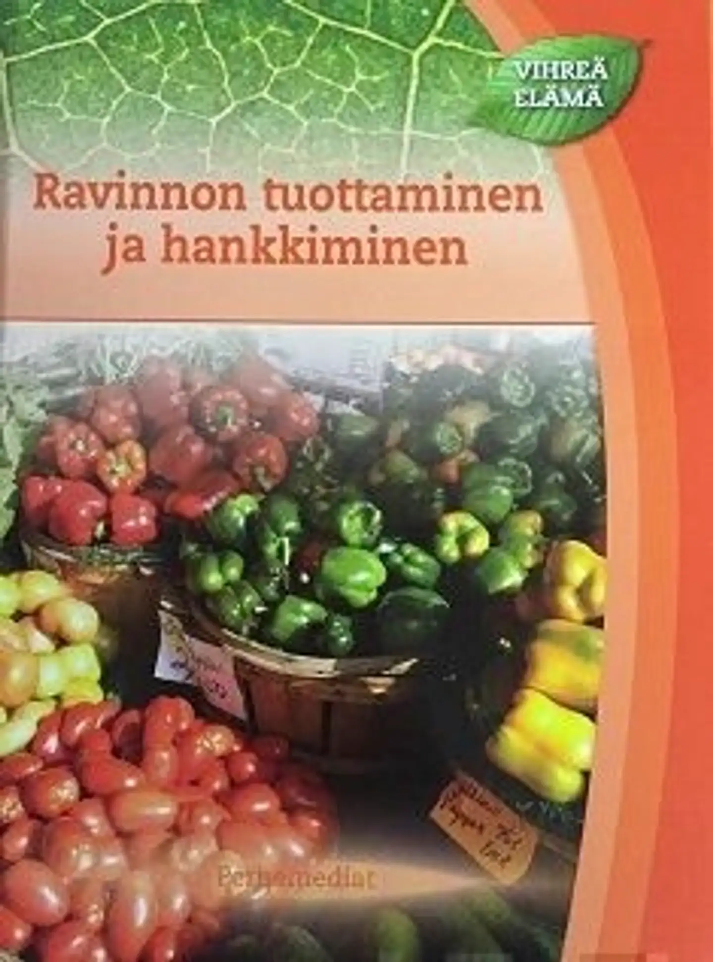 Ravinnon tuottaminen ja hankkiminen