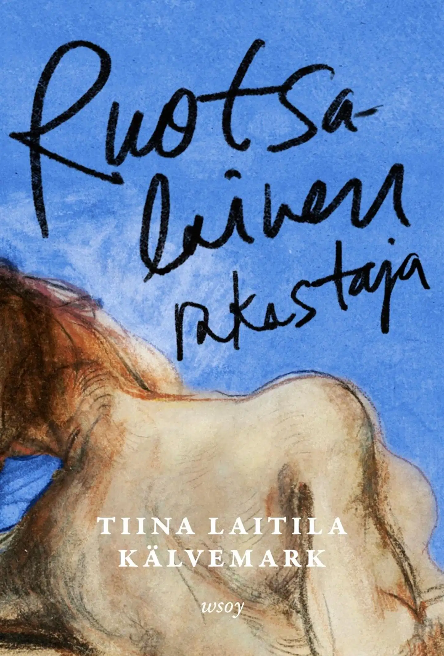 Laitila Kälvemark, Ruotsalainen rakastaja