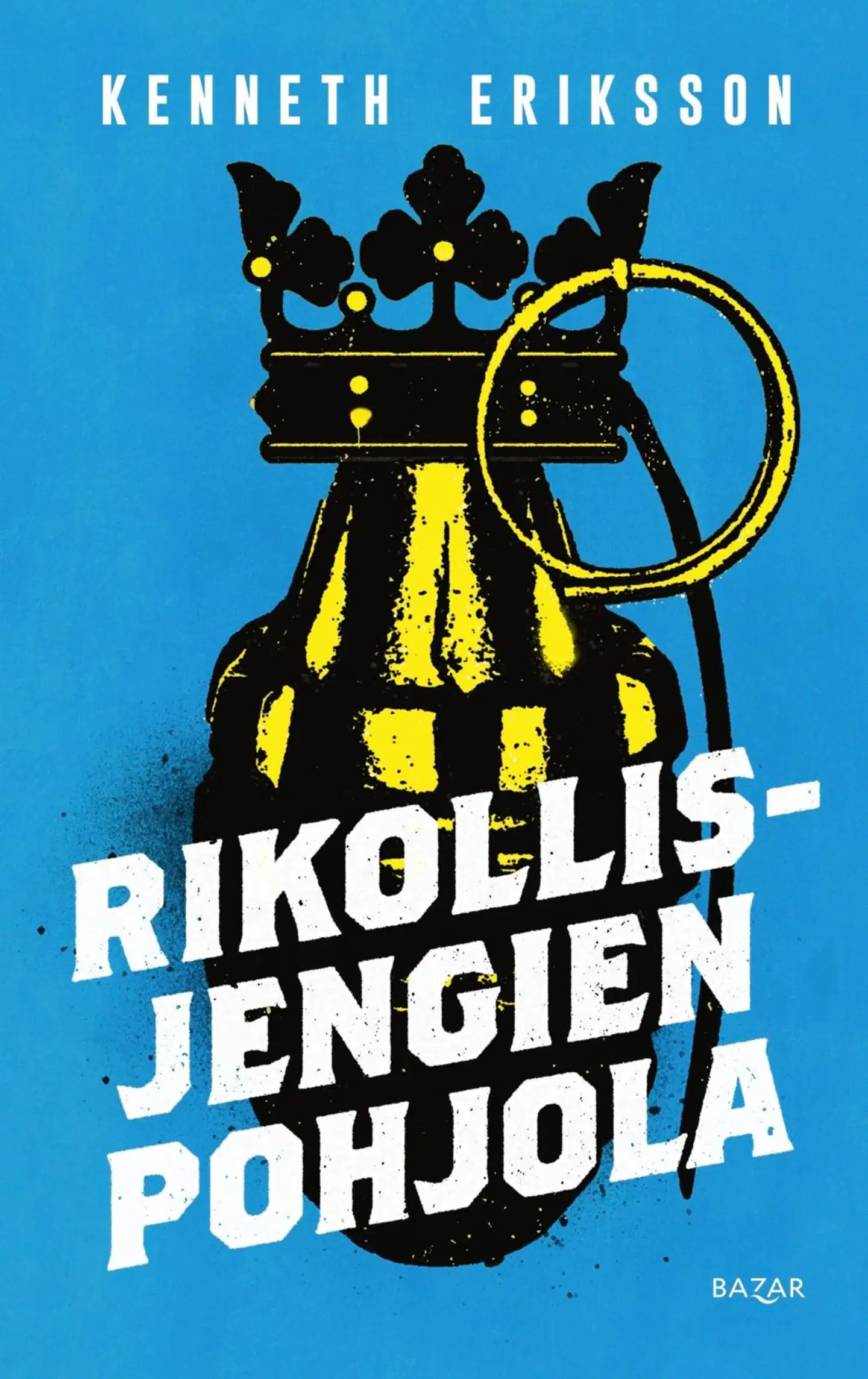 Eriksson, Rikollisjengien Pohjola