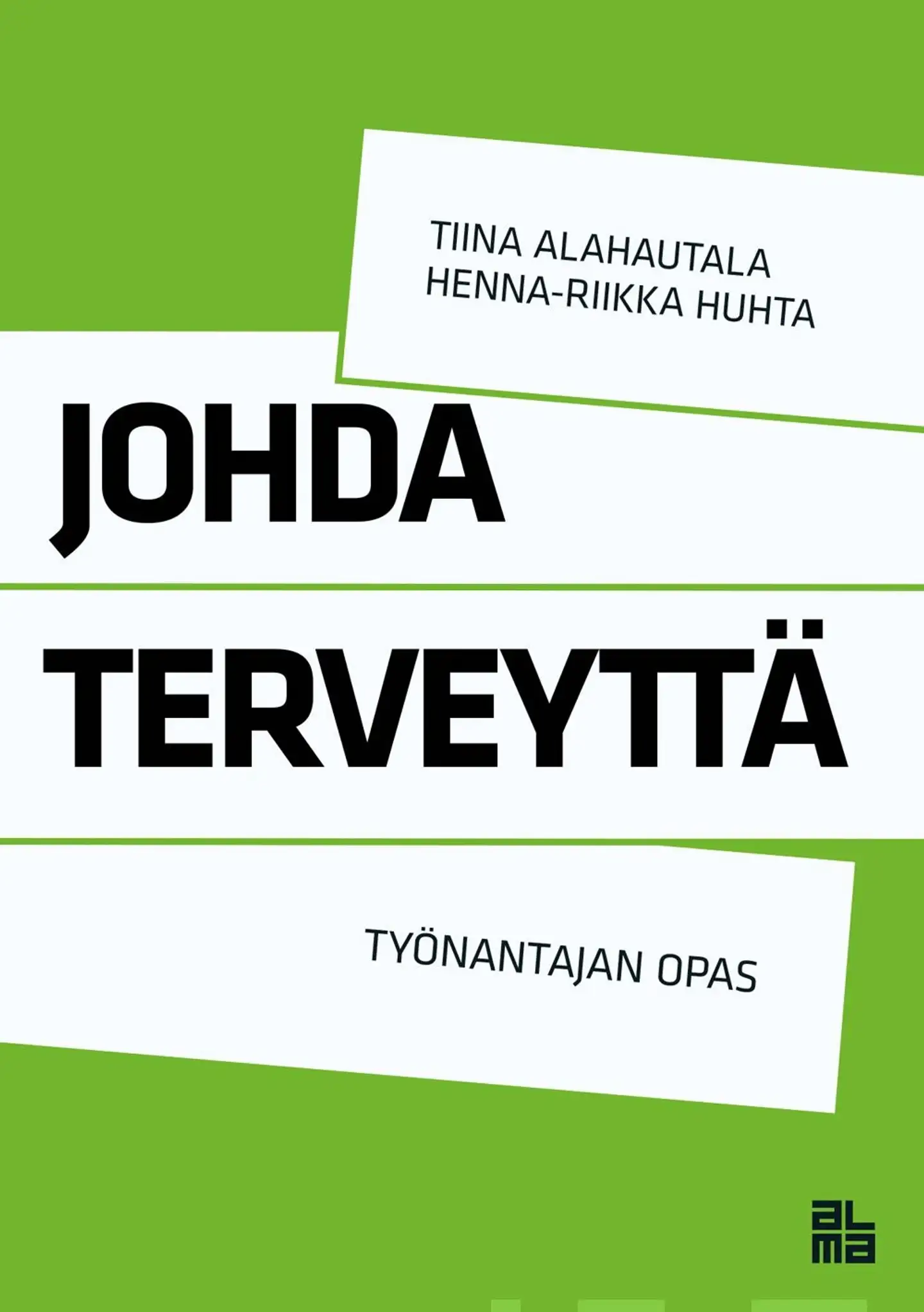Alahautala, Johda terveyttä - Työnantajan opas