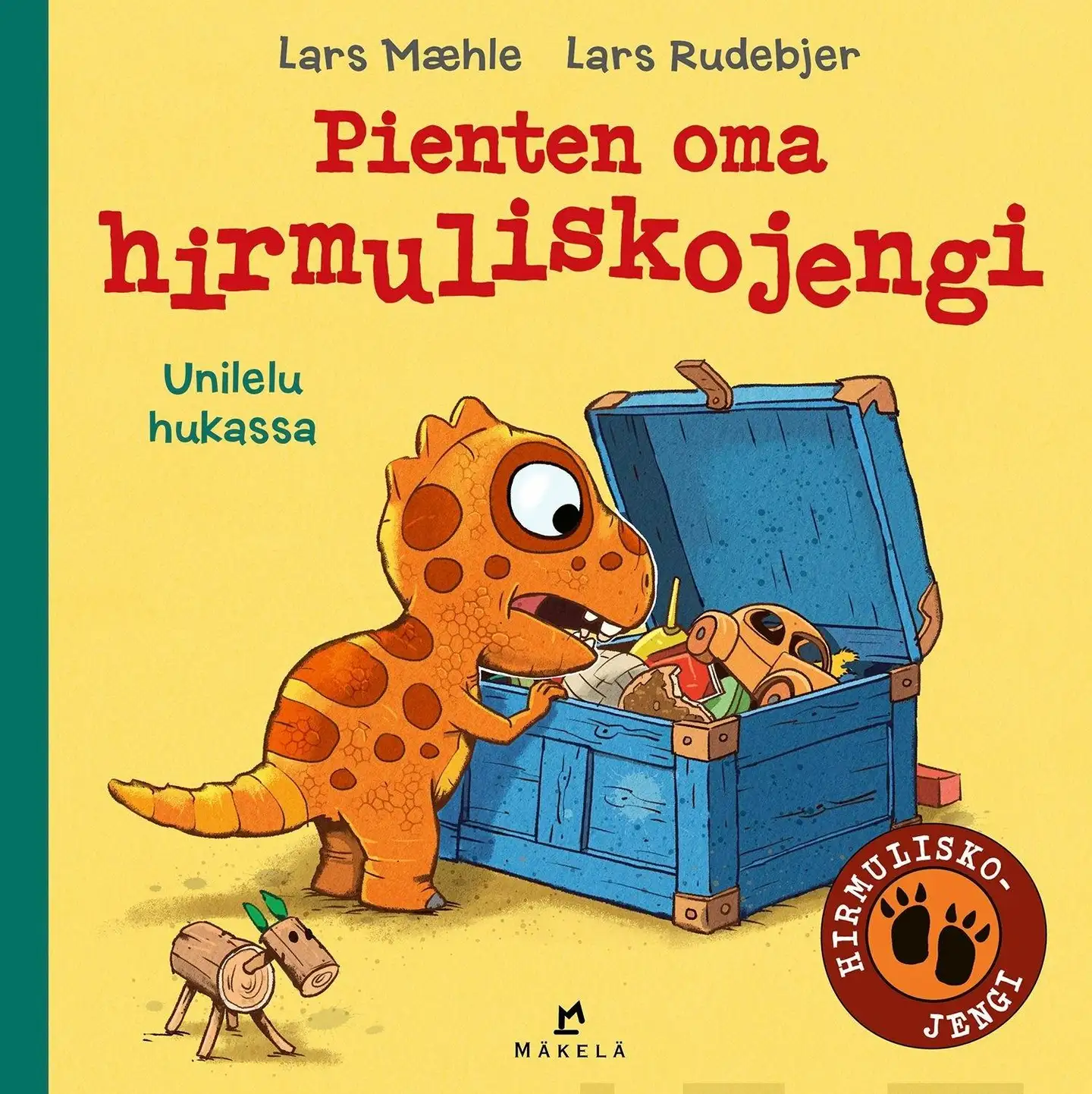 Mæhle, Pienten oma hirmuliskojengi - Unilelu hukassa