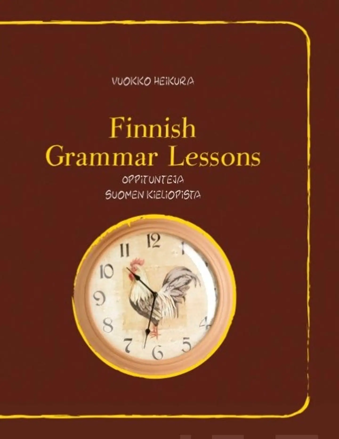 Heikura, Finnish grammar lessons - Oppitunteja suomen kieliopista