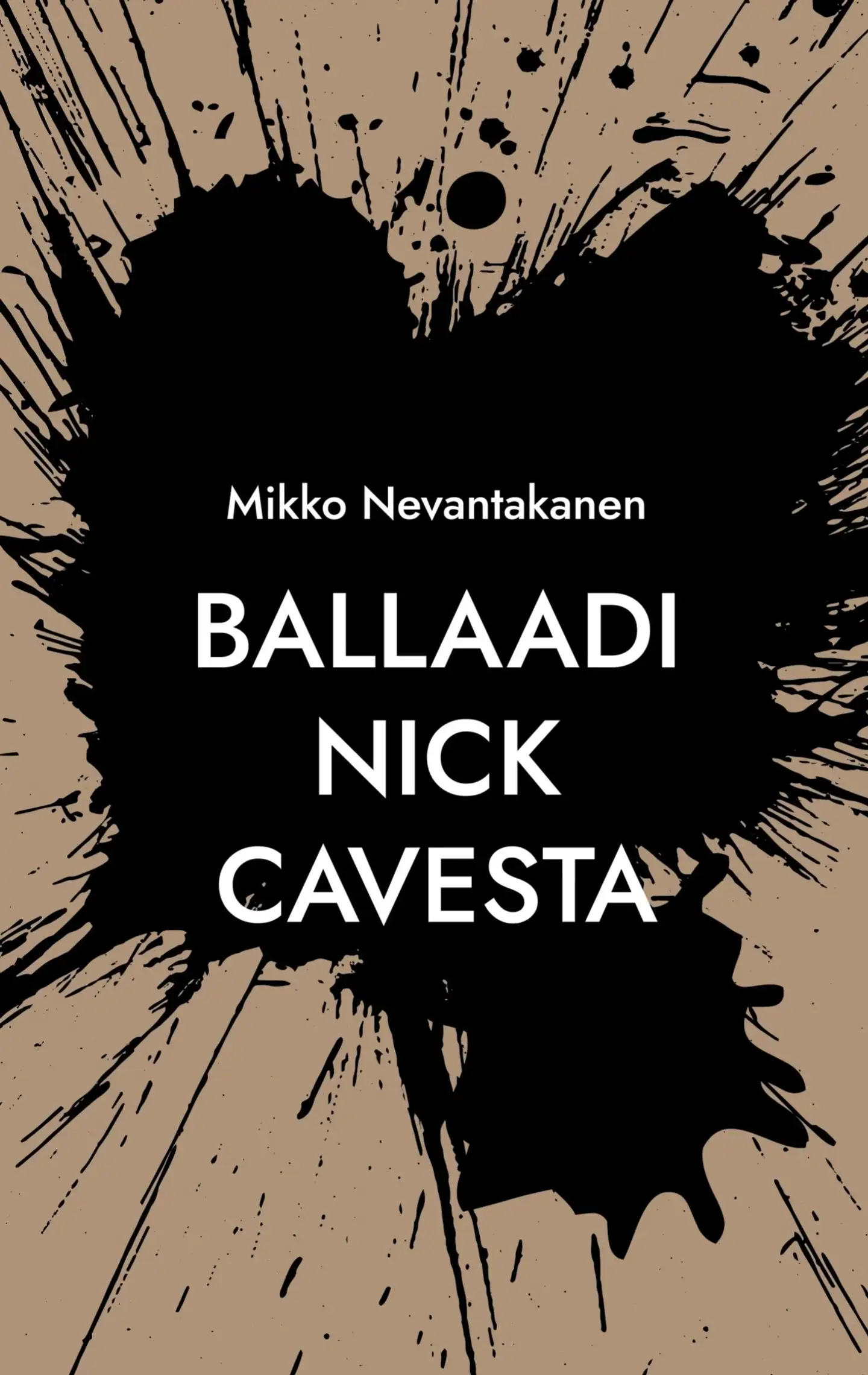 Nevantakanen, Ballaadi Nick Cavesta