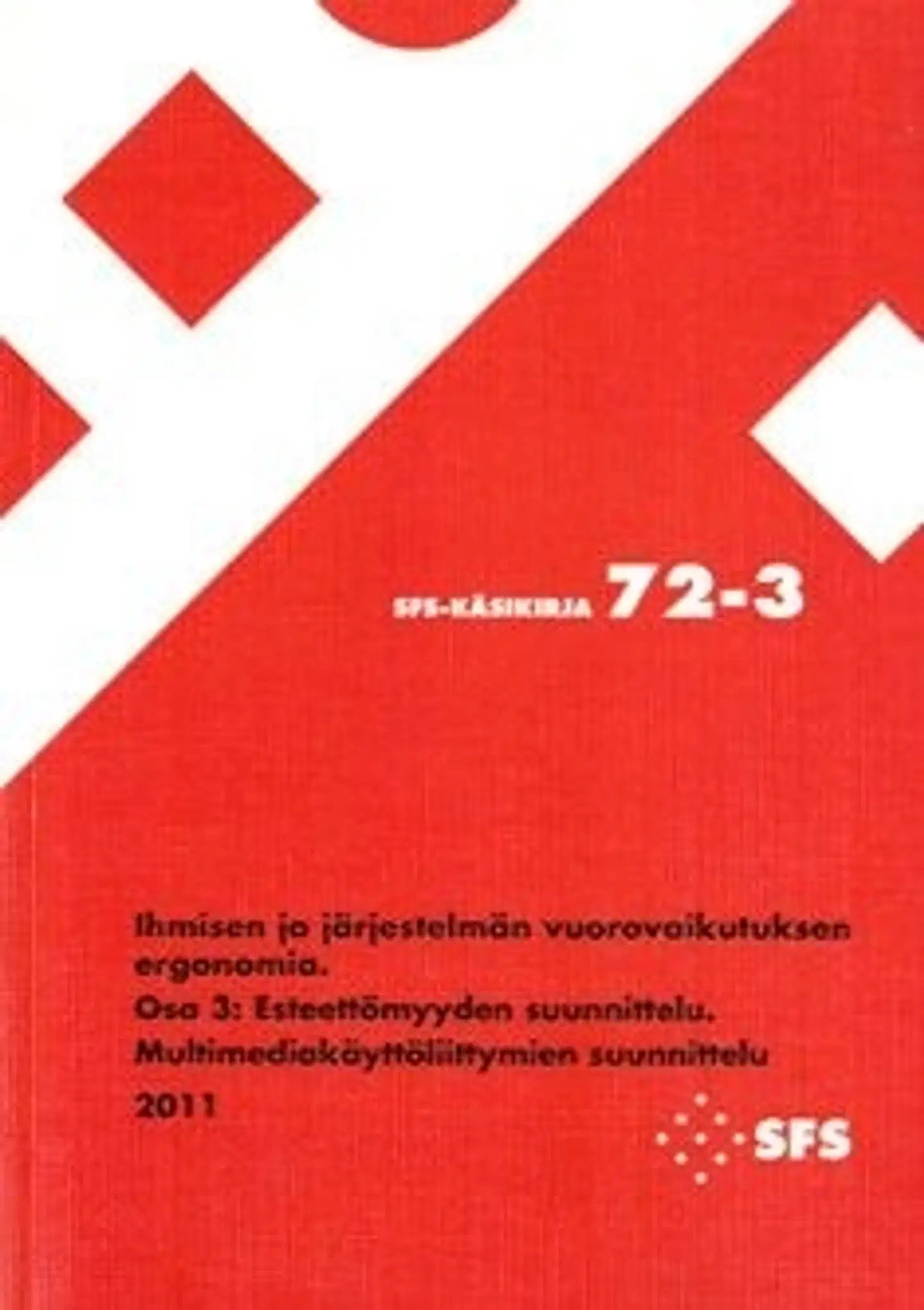 Ihmisen ja järjestelmän vuorovaikutuksen ergonomia - accessibility design : multimedia interface design - osa 3 : esteettömyyden suunnittelu : multimediakäyttöliittymien suunnittelu