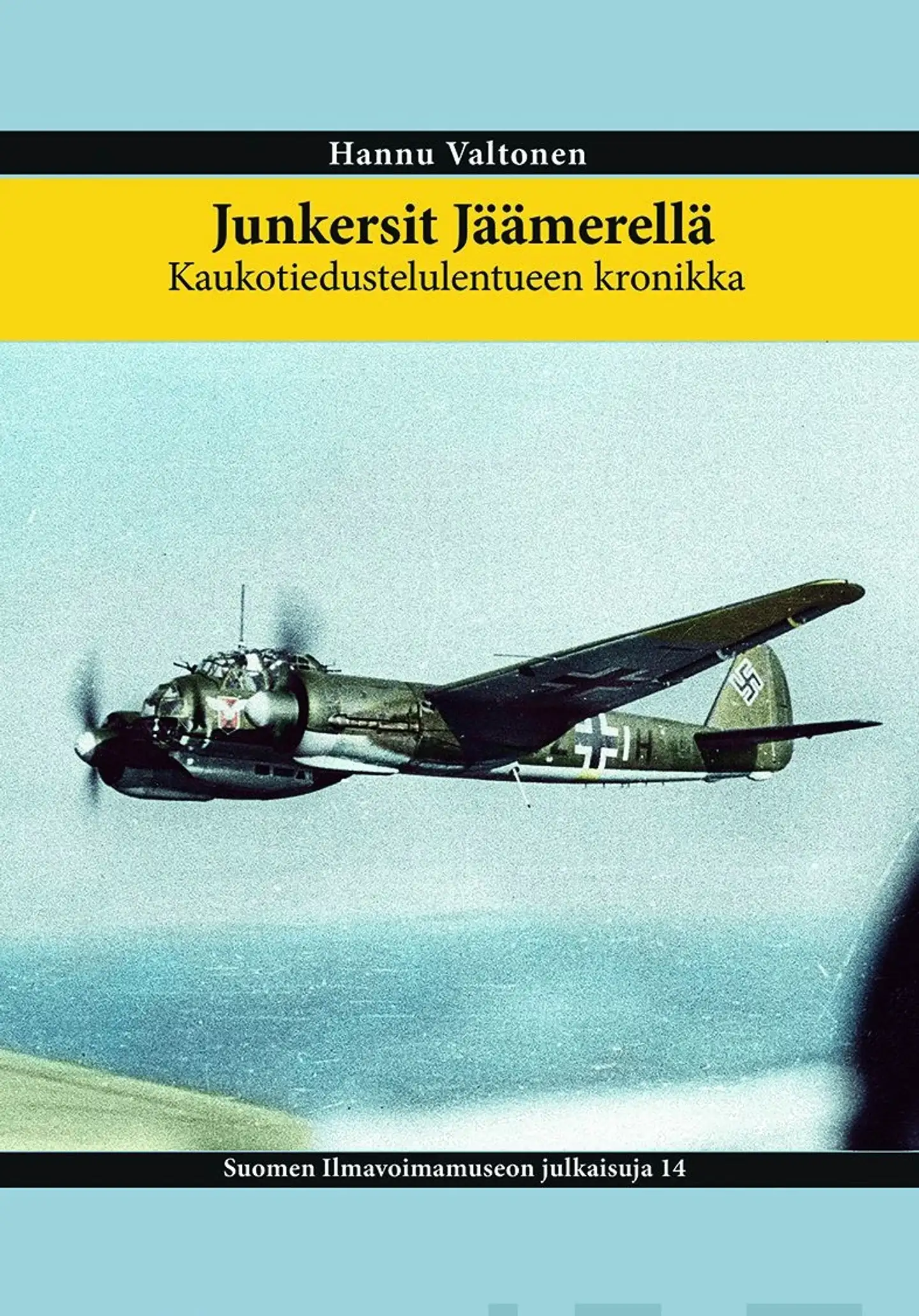 Valtonen, Junkersit Jäämerellä - Kaukotiedustelulentueen kronikka