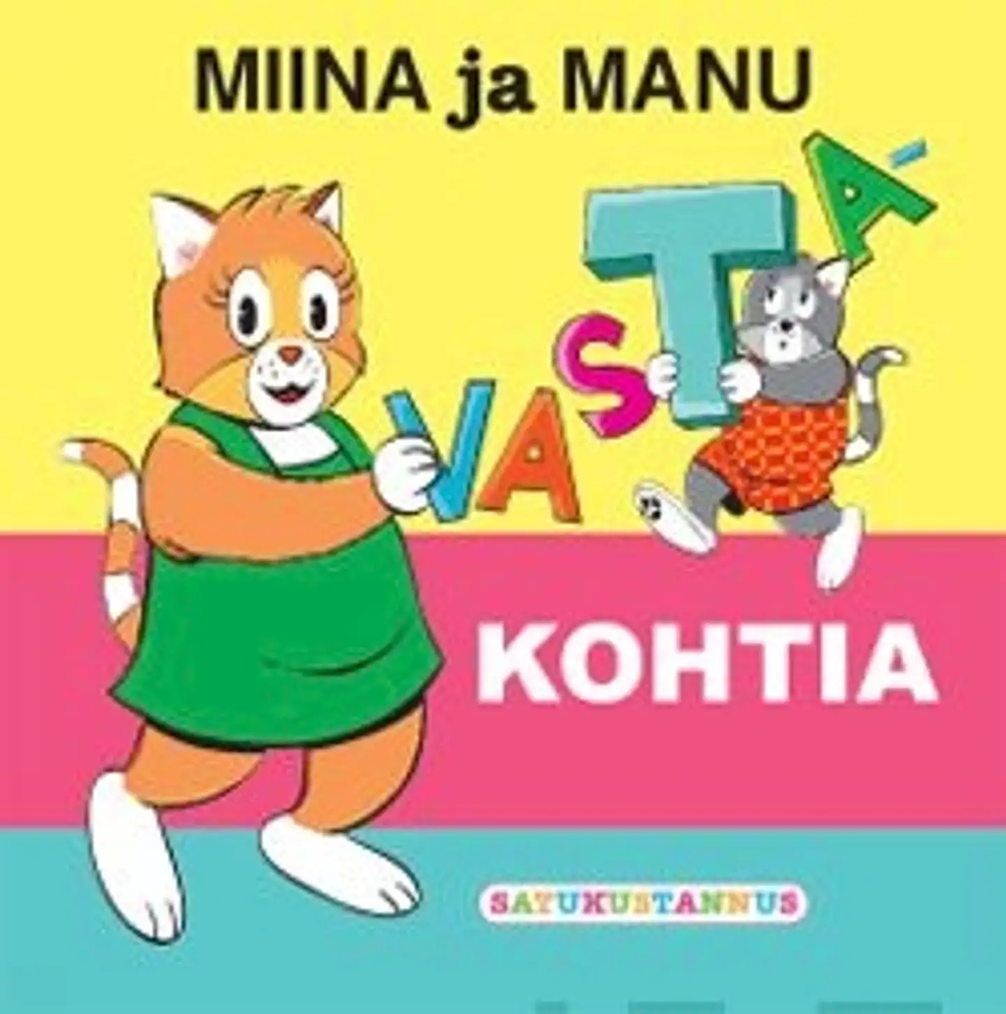 Hihnala, Miina ja Manu - Vastakohtia