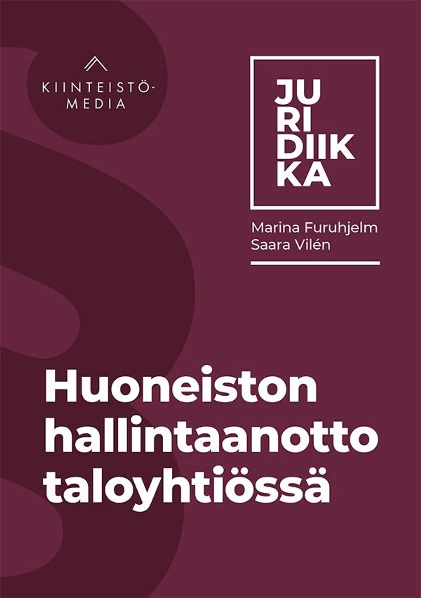 Furuhjelm, Huoneiston hallintaanotto taloyhtiössä