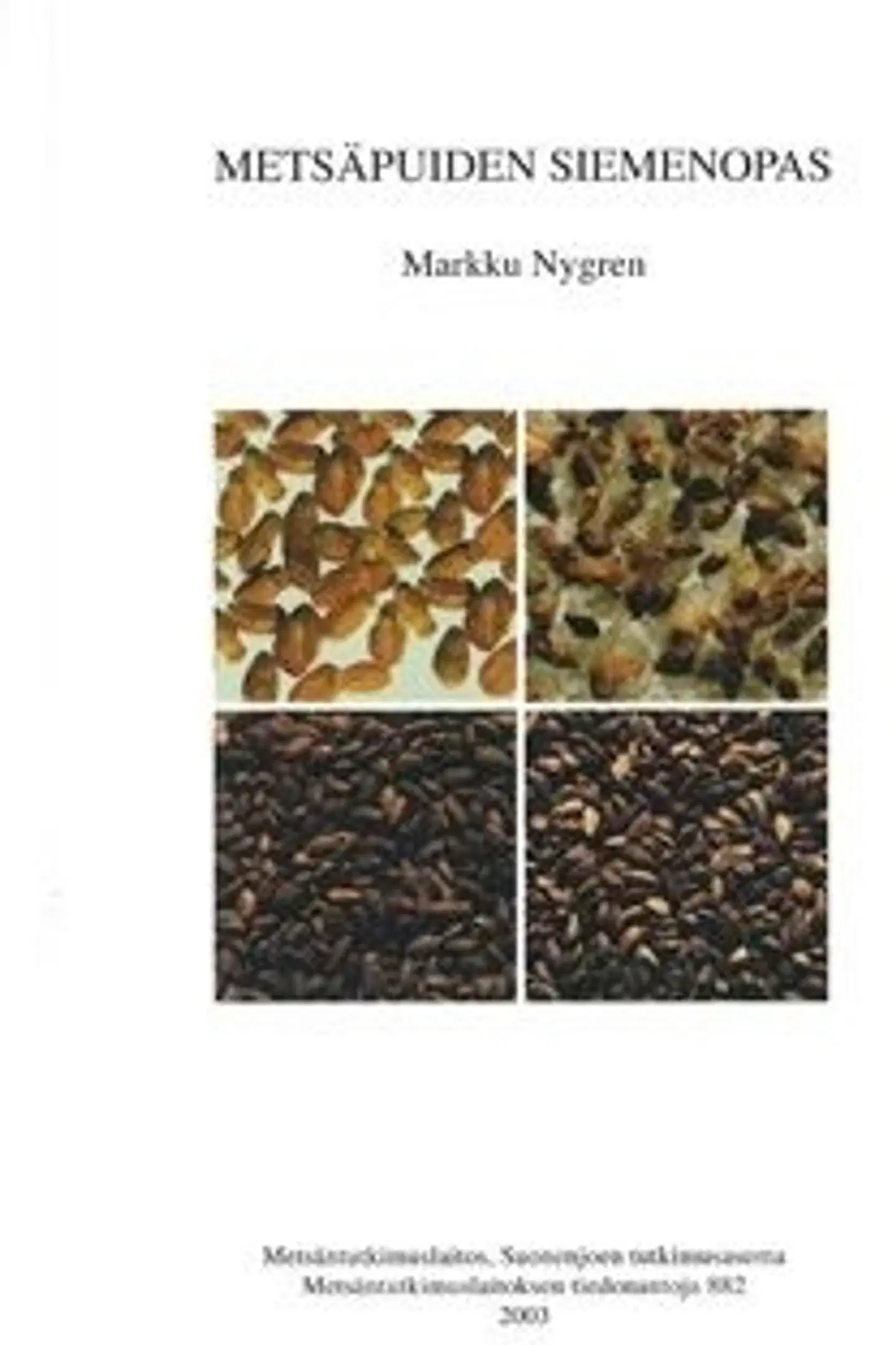 Nygren, Metsäpuiden siemenopas