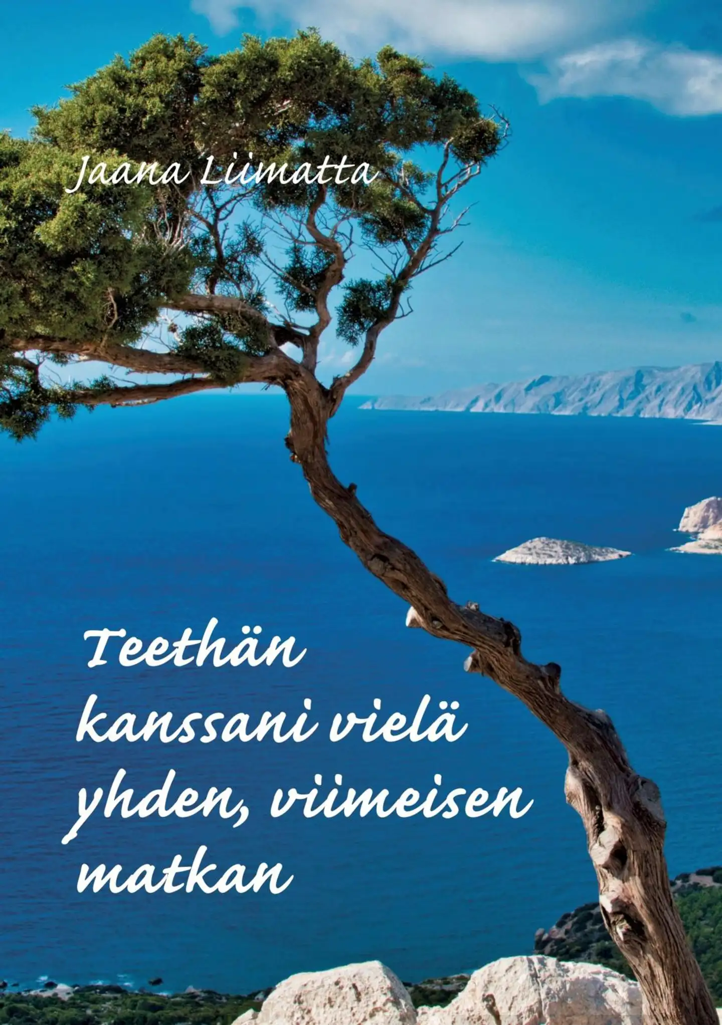 Liimatta, Teethän kanssani vielä yhden, viimeisen matkan