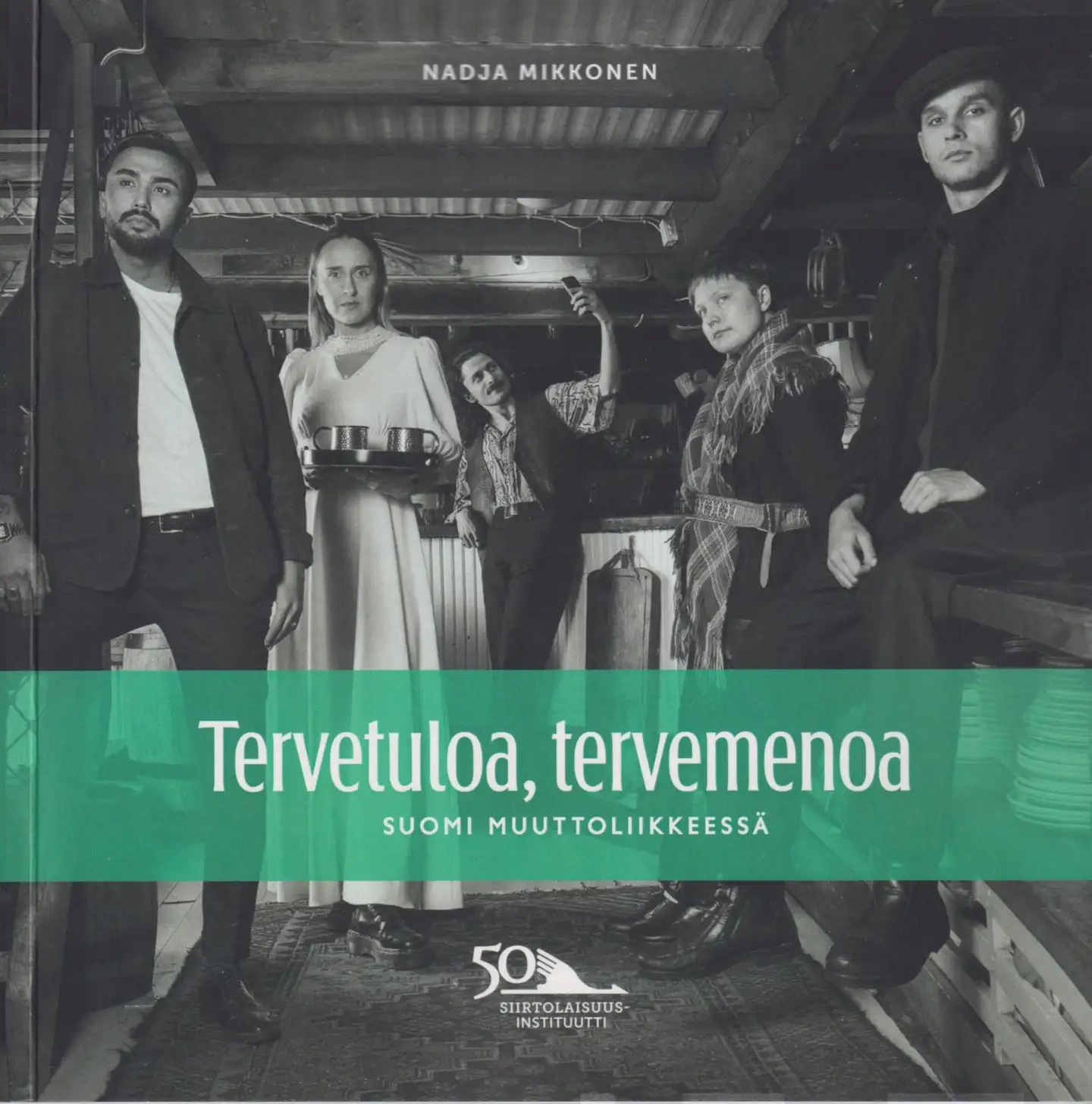 Mikkonen, Tervetuloa, tervemenoa - Suomi muuttoliikkeessä