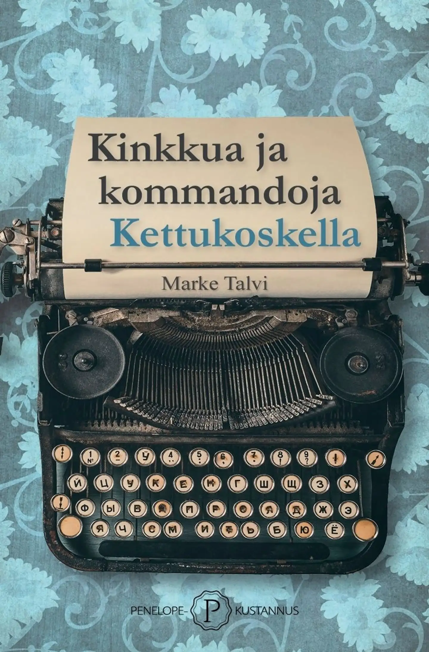 Talvi, Kinkkua ja kommandoja Kettukoskella