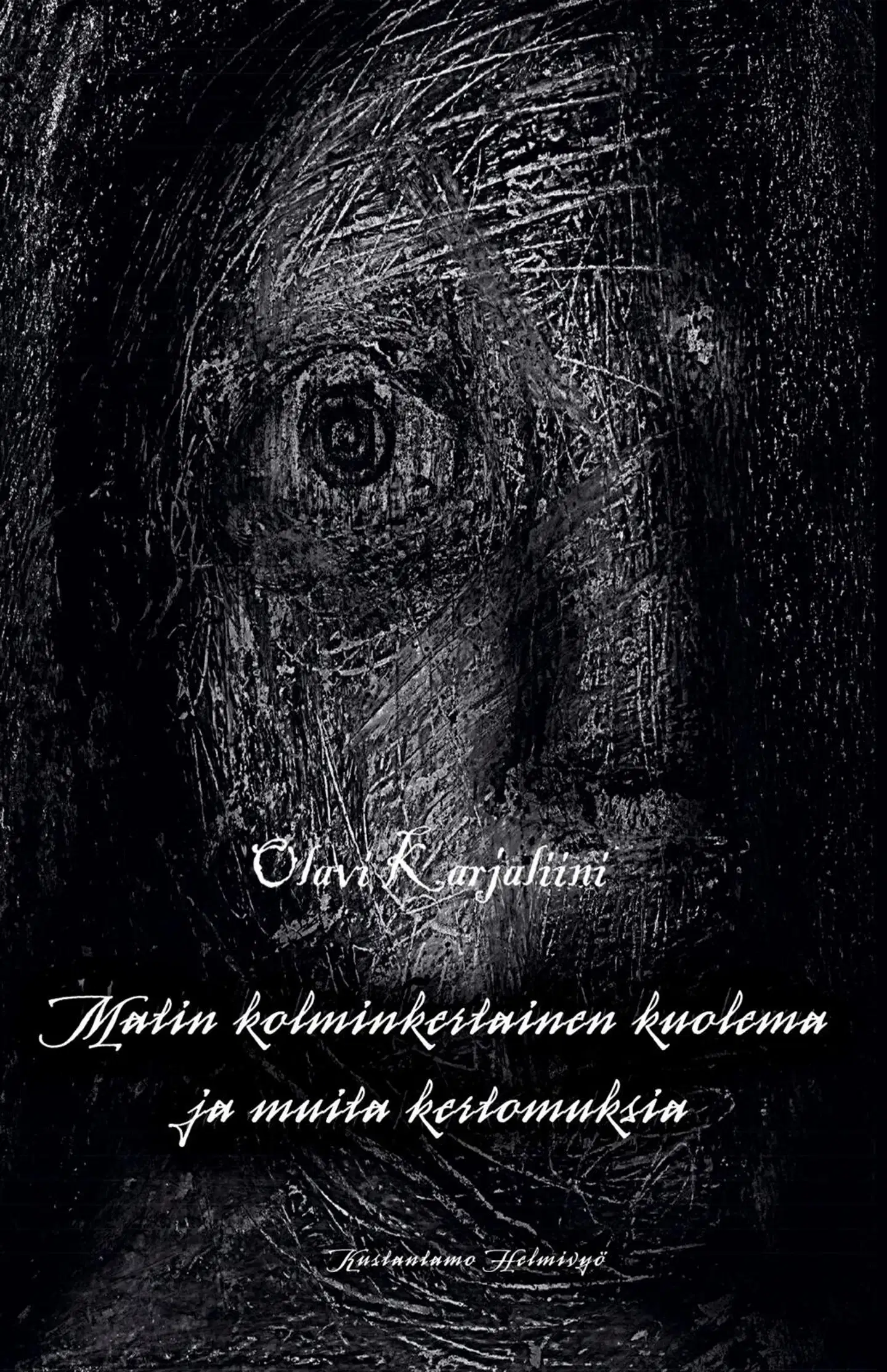 Karjaliini, Matin kolminkertainen kuolema - ja muita tarinoita