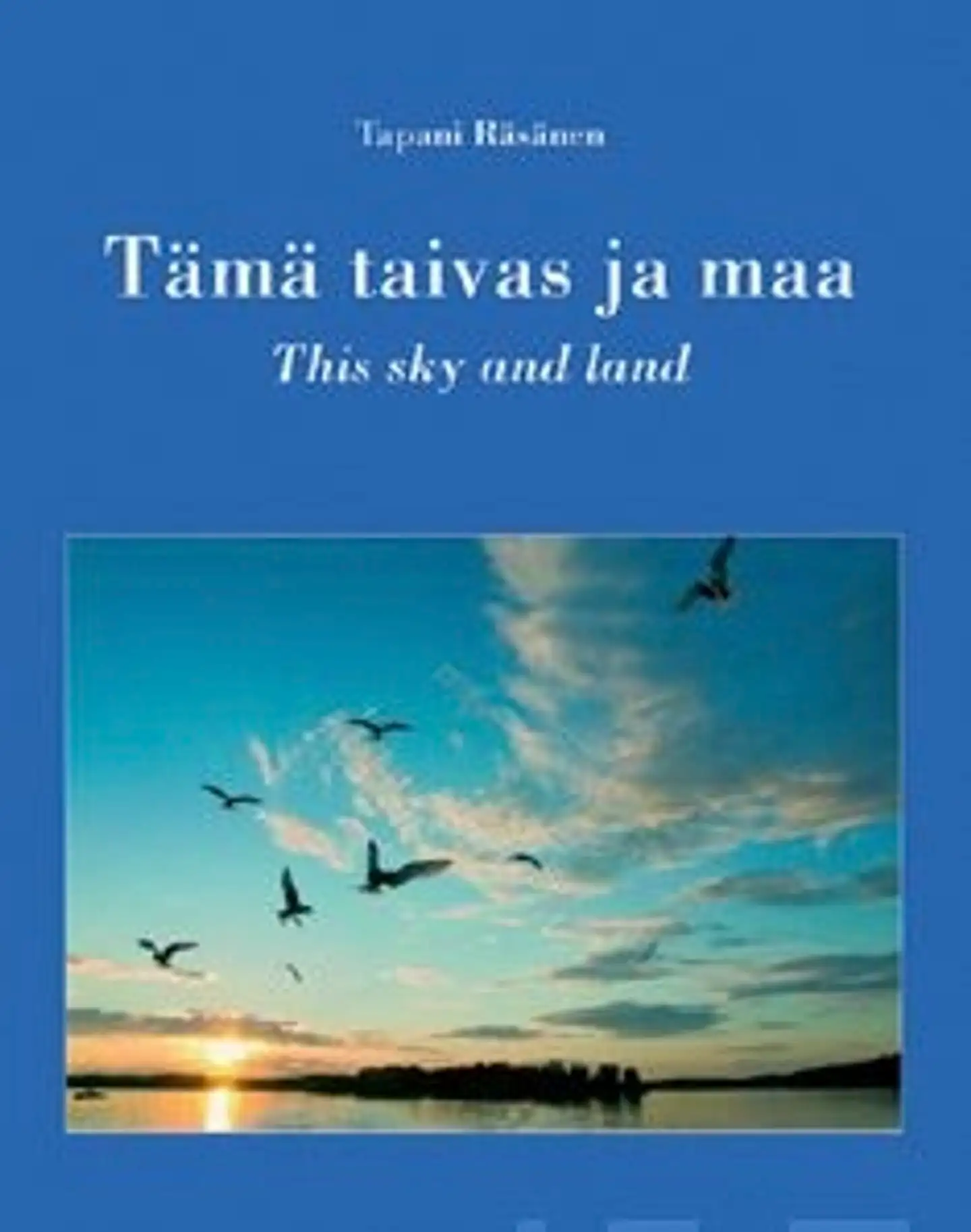 Räsänen, Tämä taivas ja maa