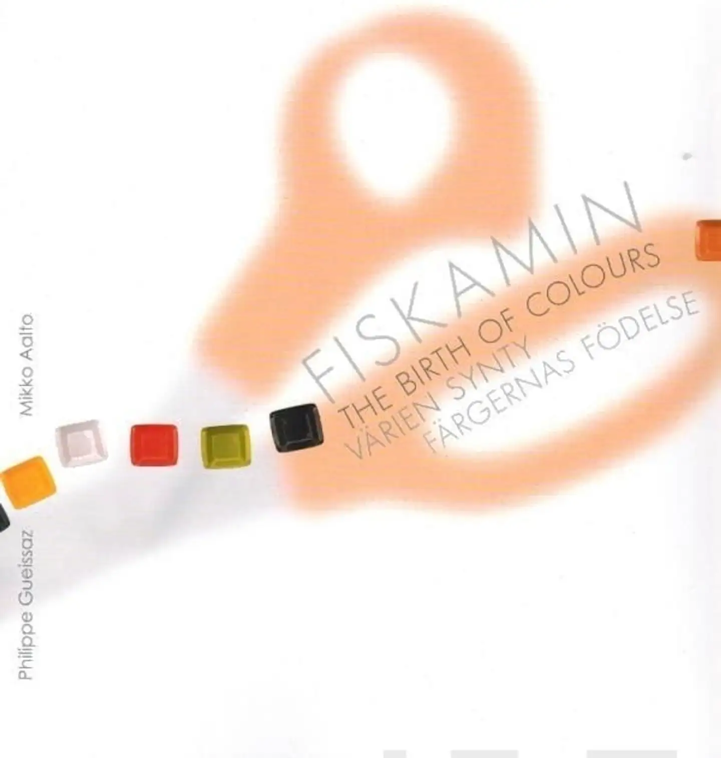 Aalto, Fiskamin - The Birth of Colours - Värien synty - Färgernas födelse
