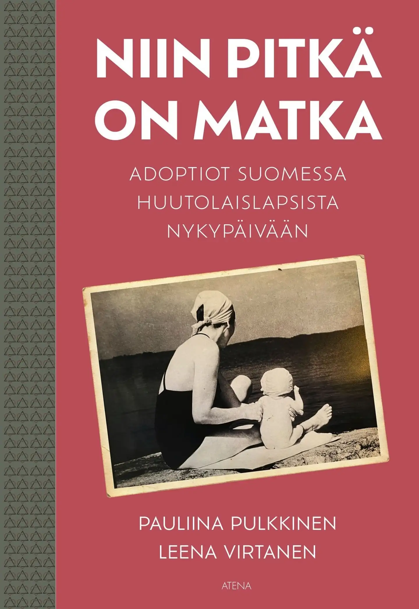 Pulkkinen, Niin pitkä on matka - Adoptiot Suomessa huutolaislapsista nykypäivään