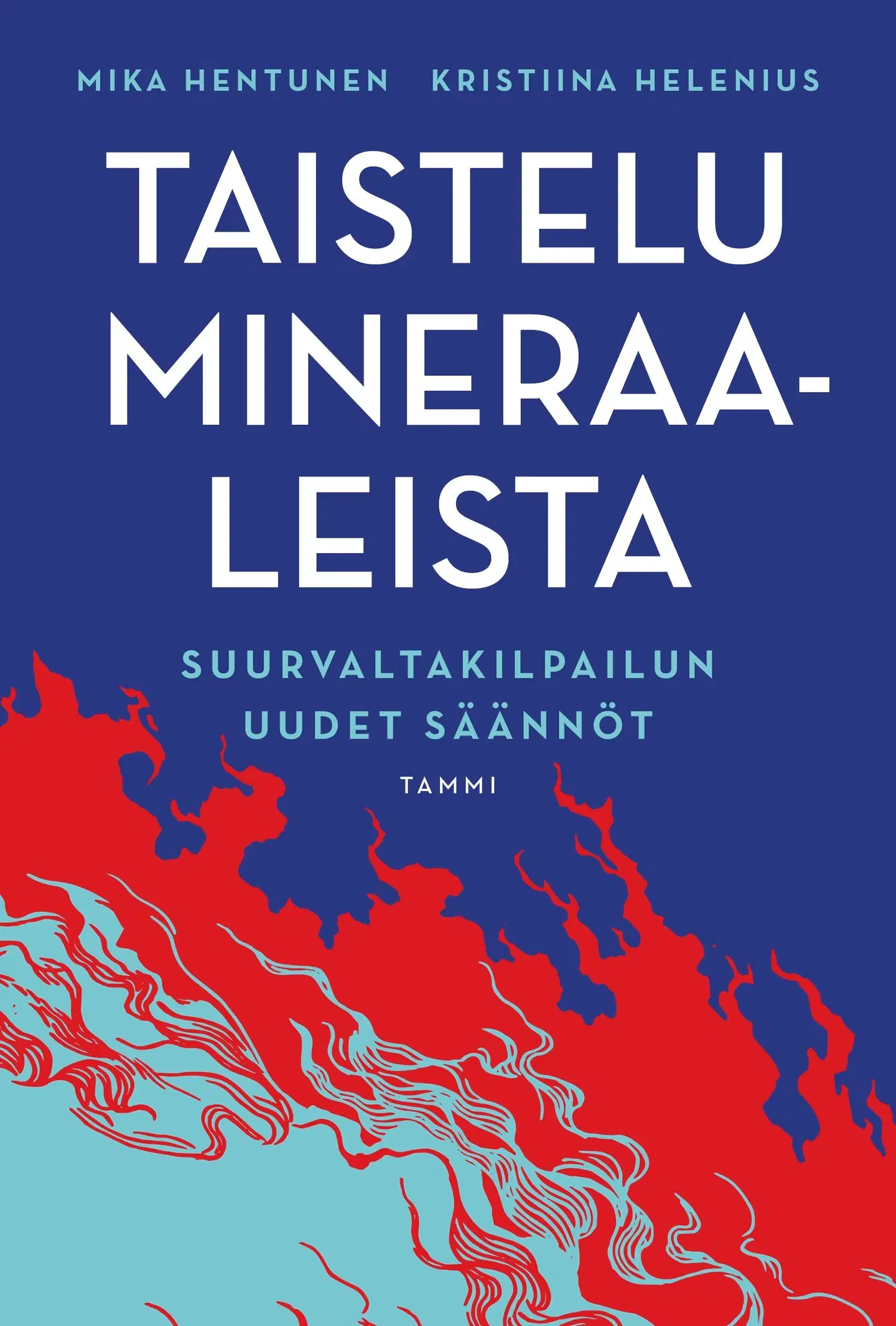 Hentunen, Taistelu mineraaleista - Suurvaltakilpailun uudet säännöt