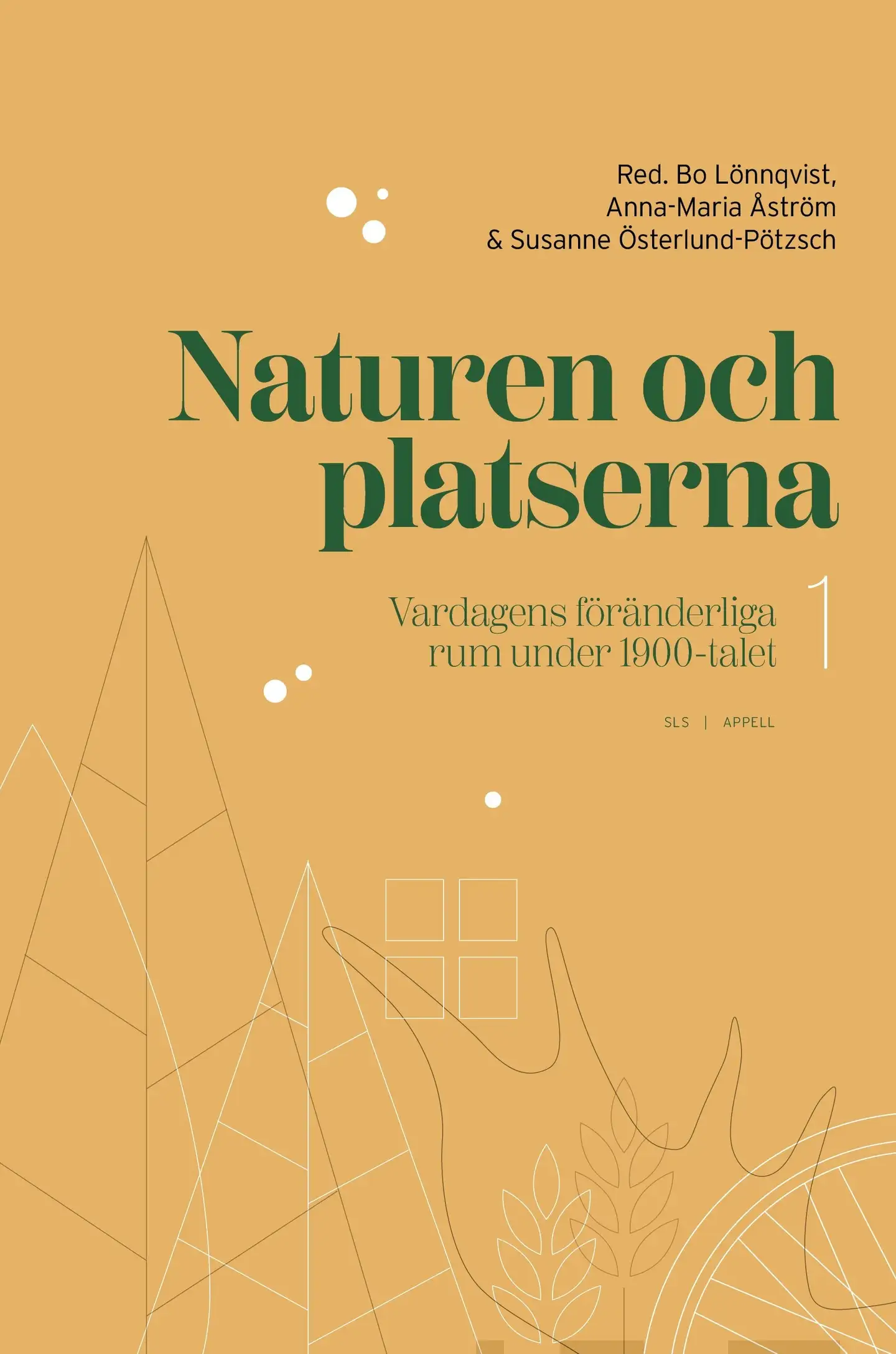 Naturen och platserna - Vardagens föränderliga rum under 1900-talet 1
