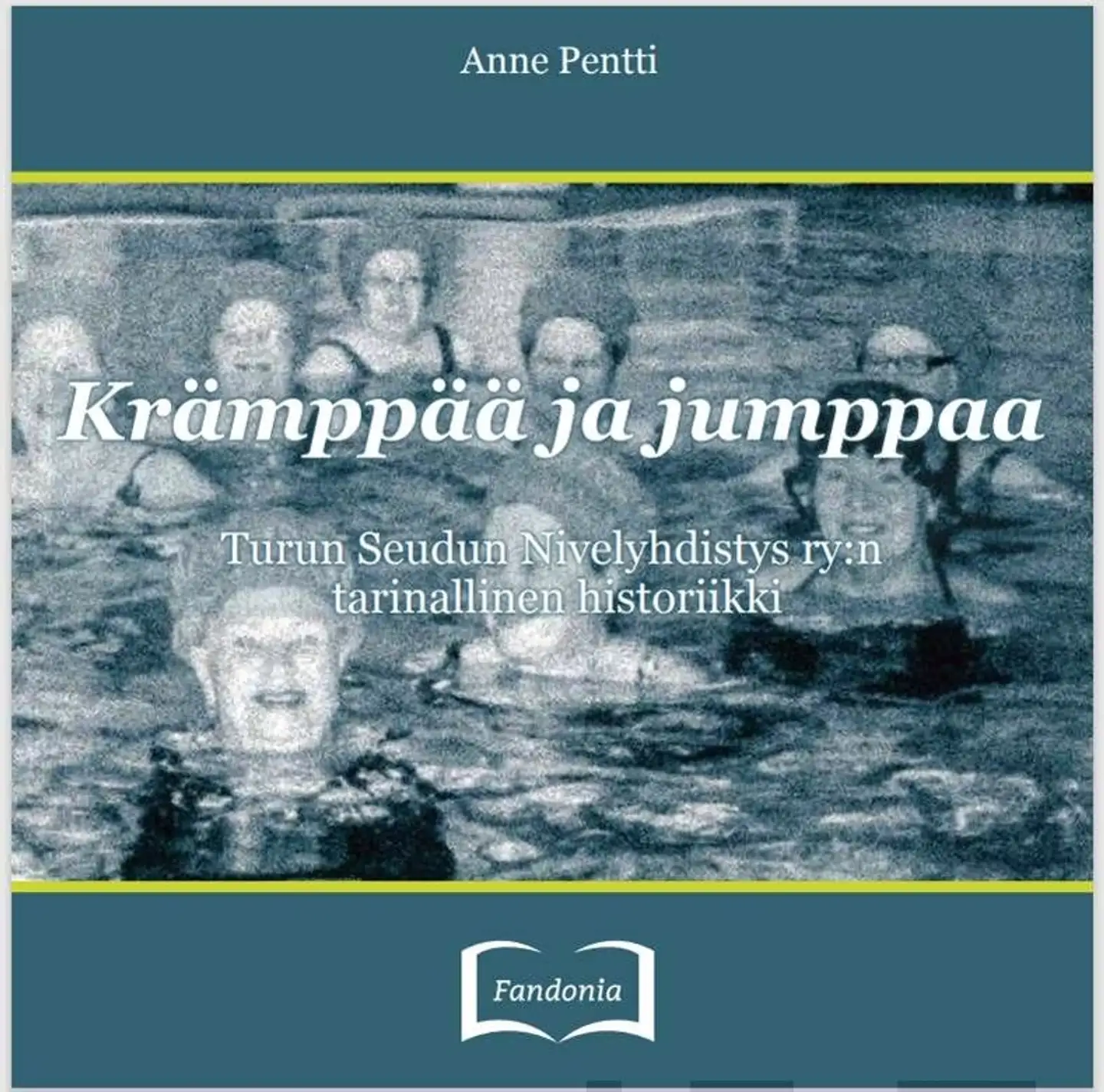 Pentti, Krämppää ja jumppaa - Turun Seudun Nivelyhdistys ry:n tarinallinen historiikki